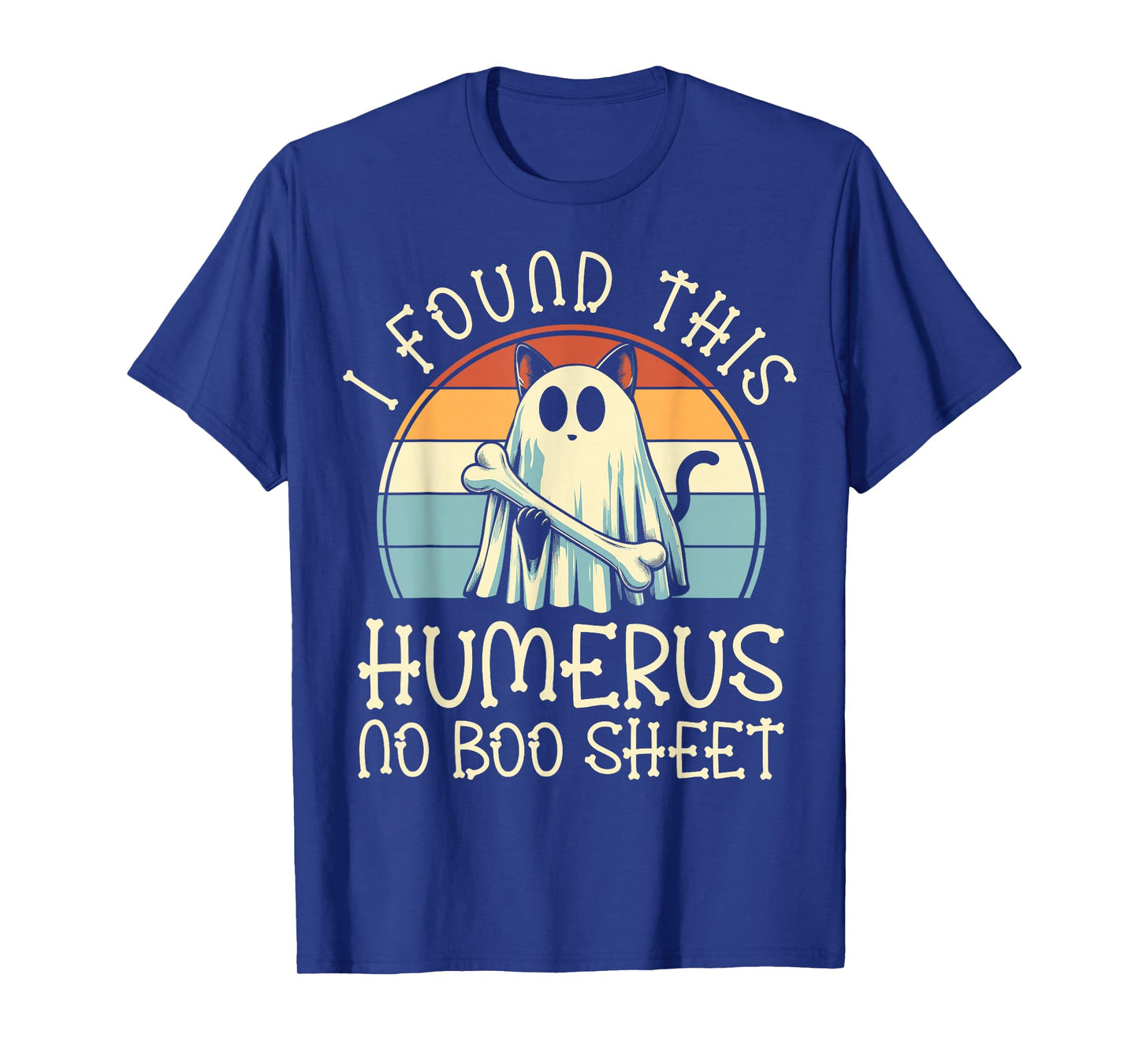 I Found This Humerus No Boo Sheet - Funny Cat Halloween T-Shirt