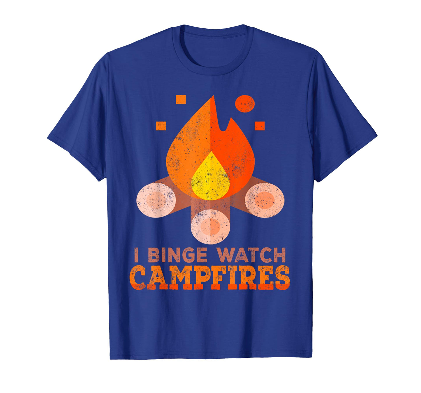 I Binge Watch Campfires Shirt Funny Camping T-Shirt