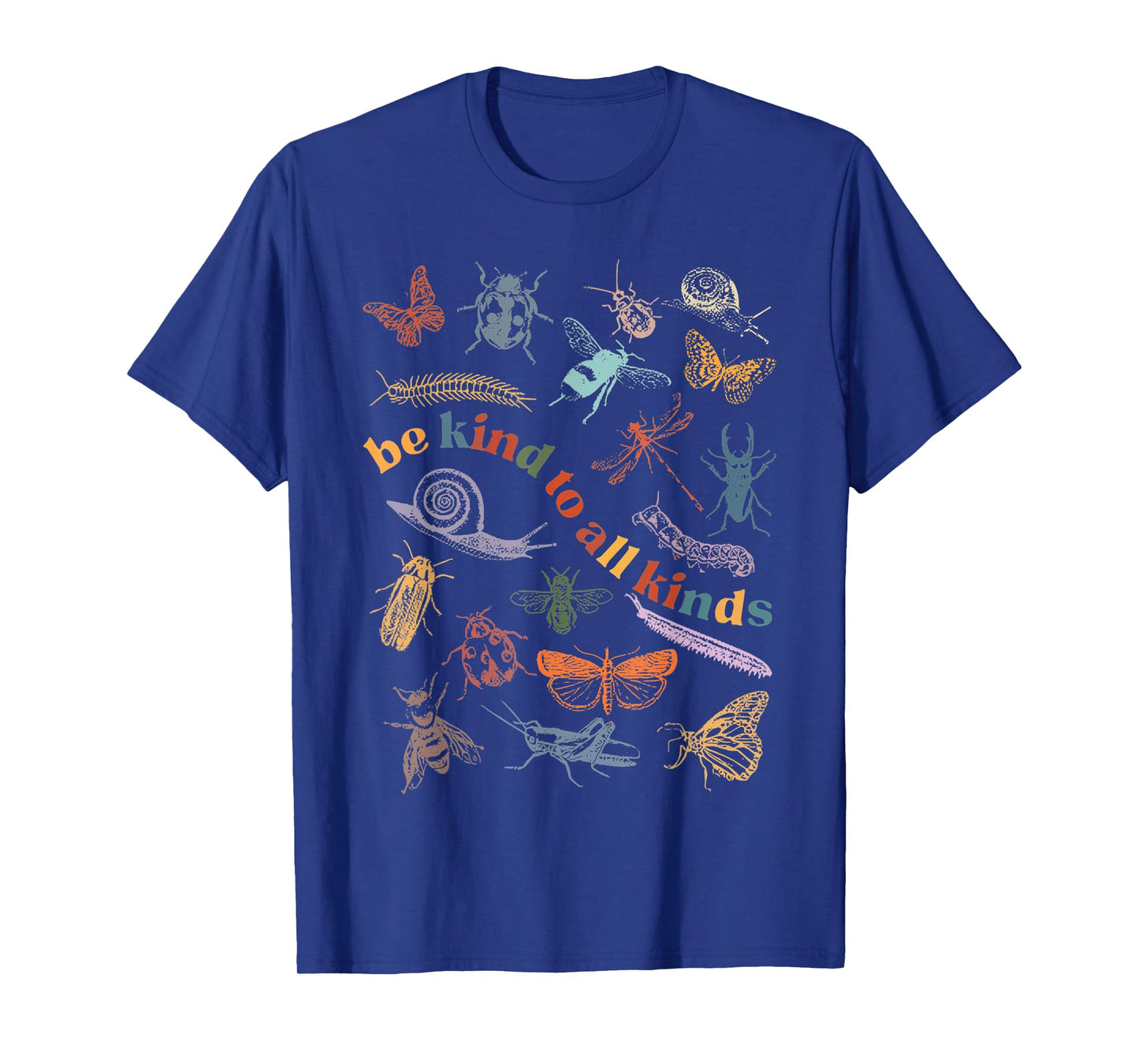 Be Kind To All Kinds Bugs Entomology Insect Collector T-Shirt