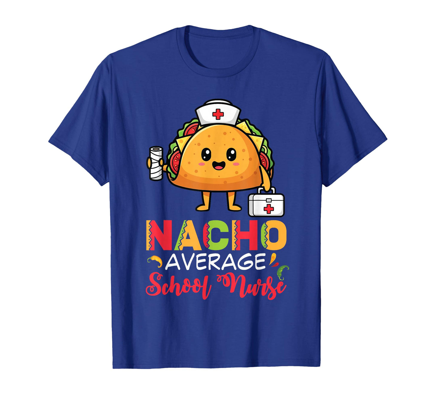 Nacho Average School Nurse Taco Cartoon with Hat and Kit T-Shirt