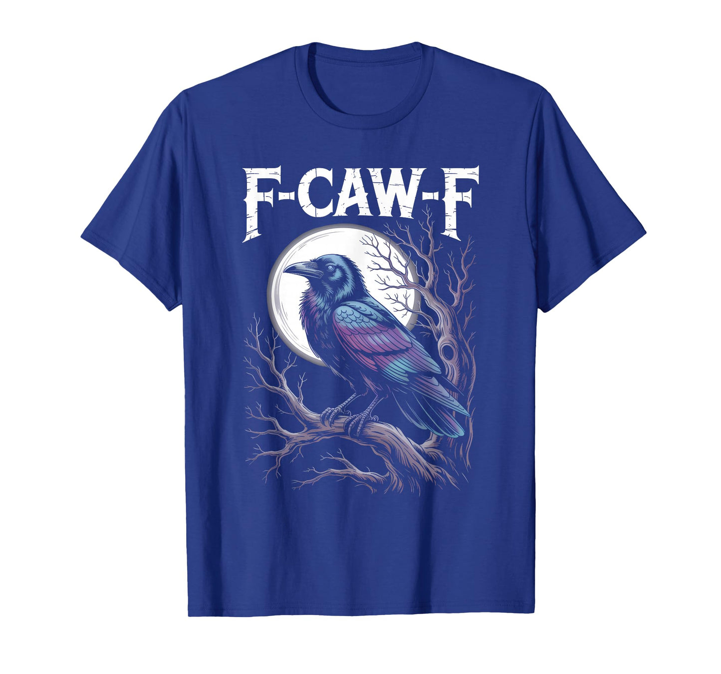 Funny F-Caw-F Crow Gothic Moon Humor Halloween T-Shirt