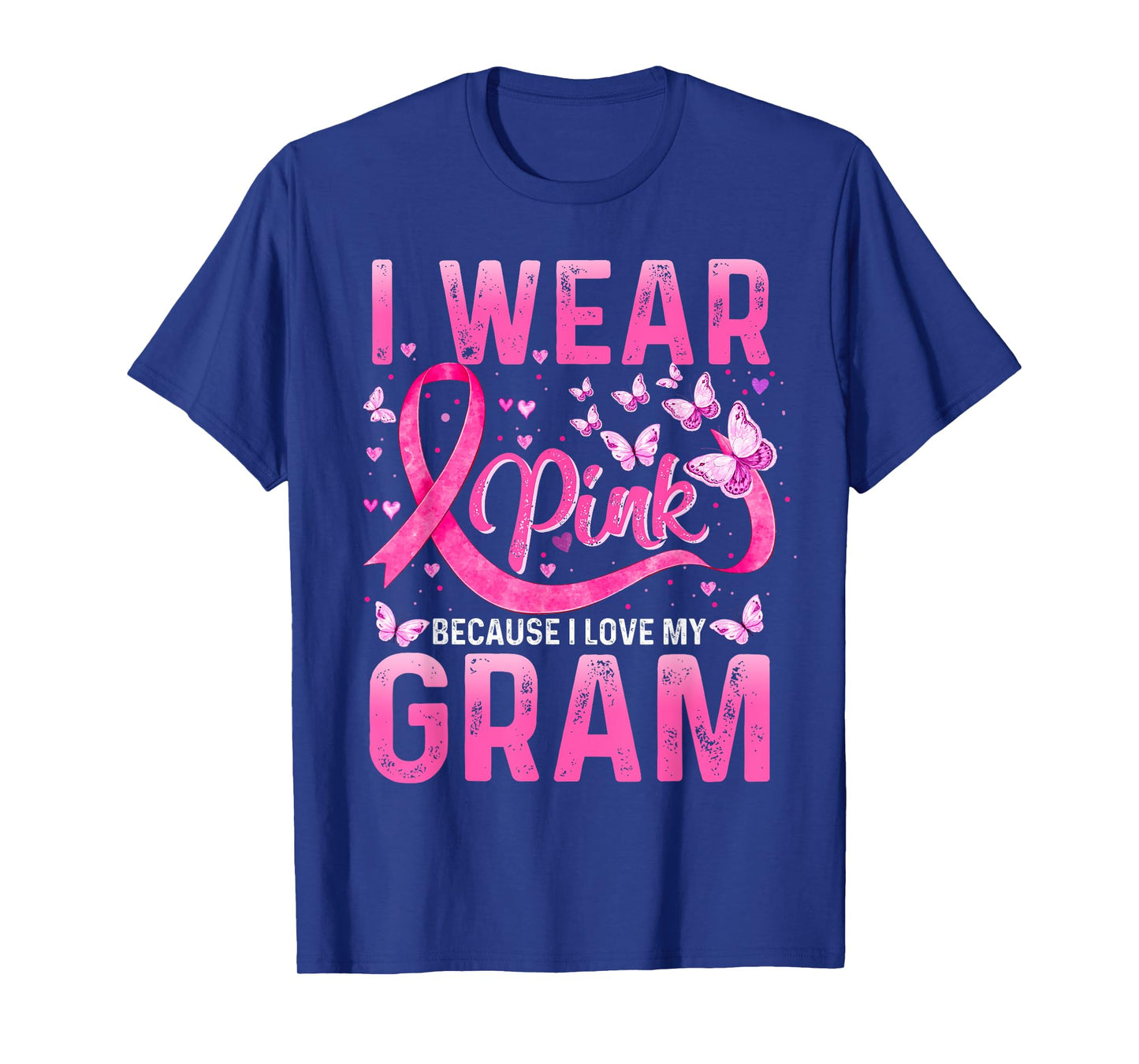 Wear Pink Because I Love My Gram Breast Cancer Awareness T-Shirt