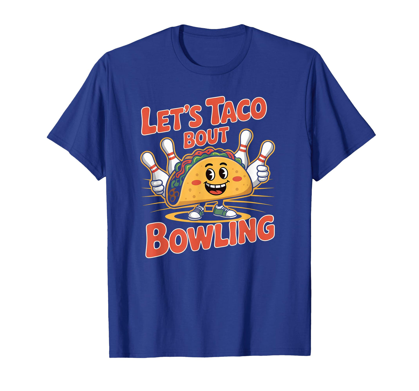 Let's Taco Bout Bowling Funny Ten Pin League Design T-Shirt