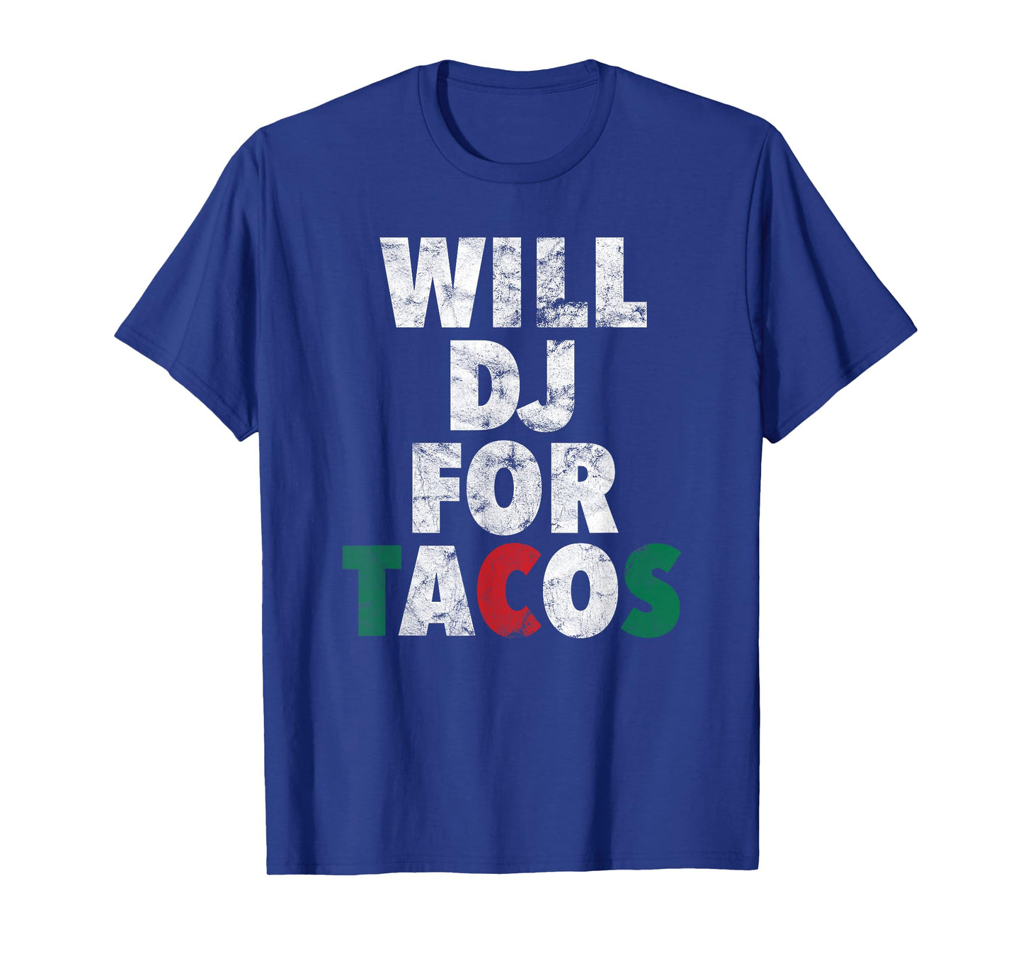 WILL DJ FOR TACOS Funny Hip Hop EDM Mexican Mix T-Shirt T-Shirt
