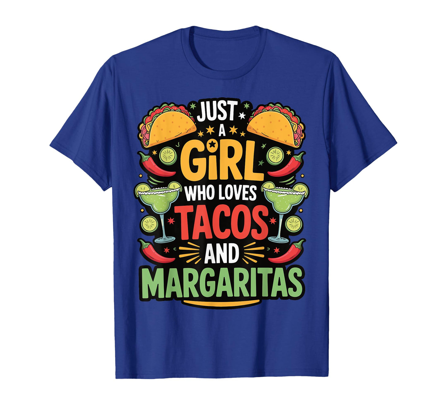 Just A Girl Who Loves Tacos And Margaritas T-Shirt