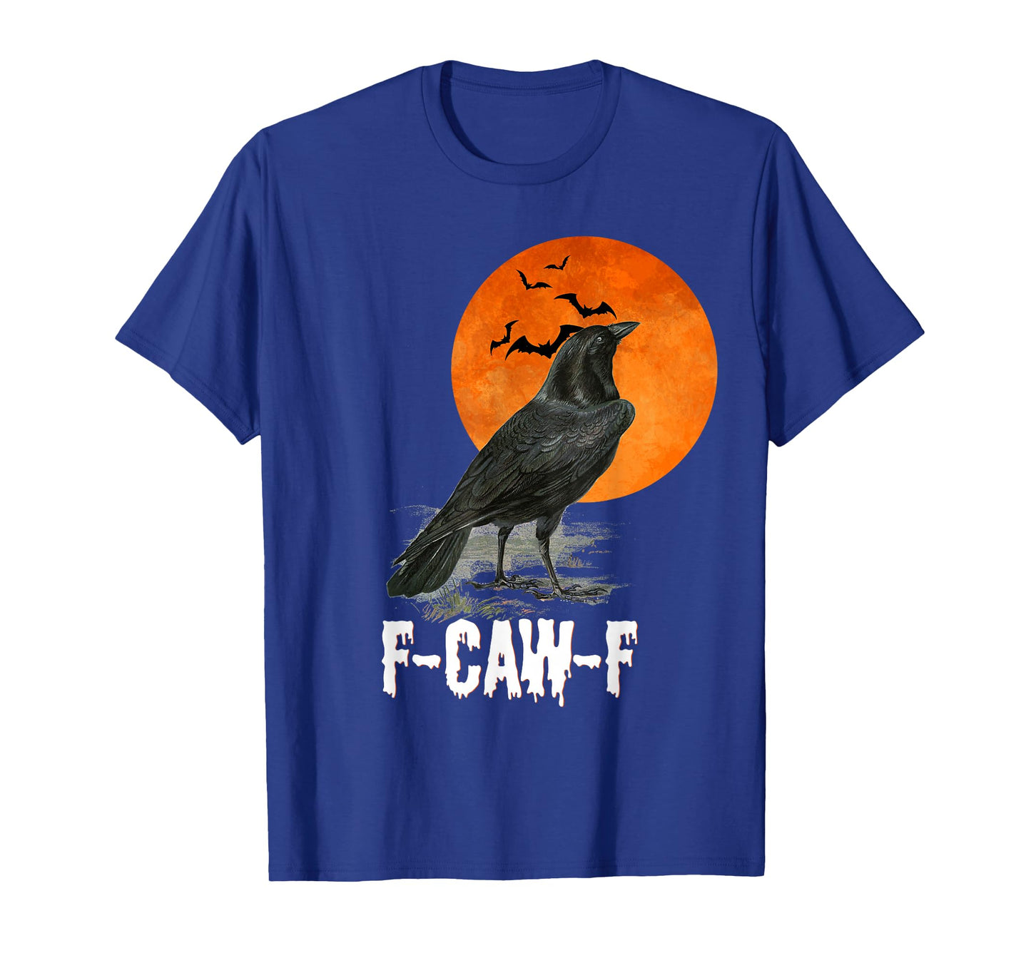 Mens Womens Fcawf F-Caw-F Crow Raven Halloween T-Shirt