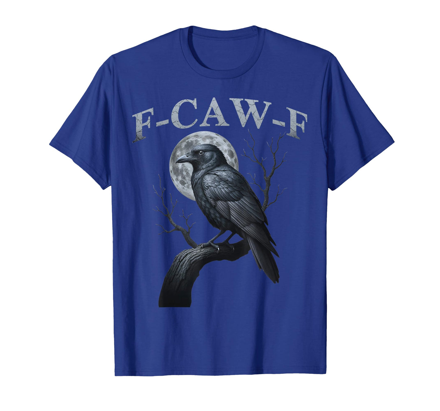 F-Caw-F Raven T-Shirt