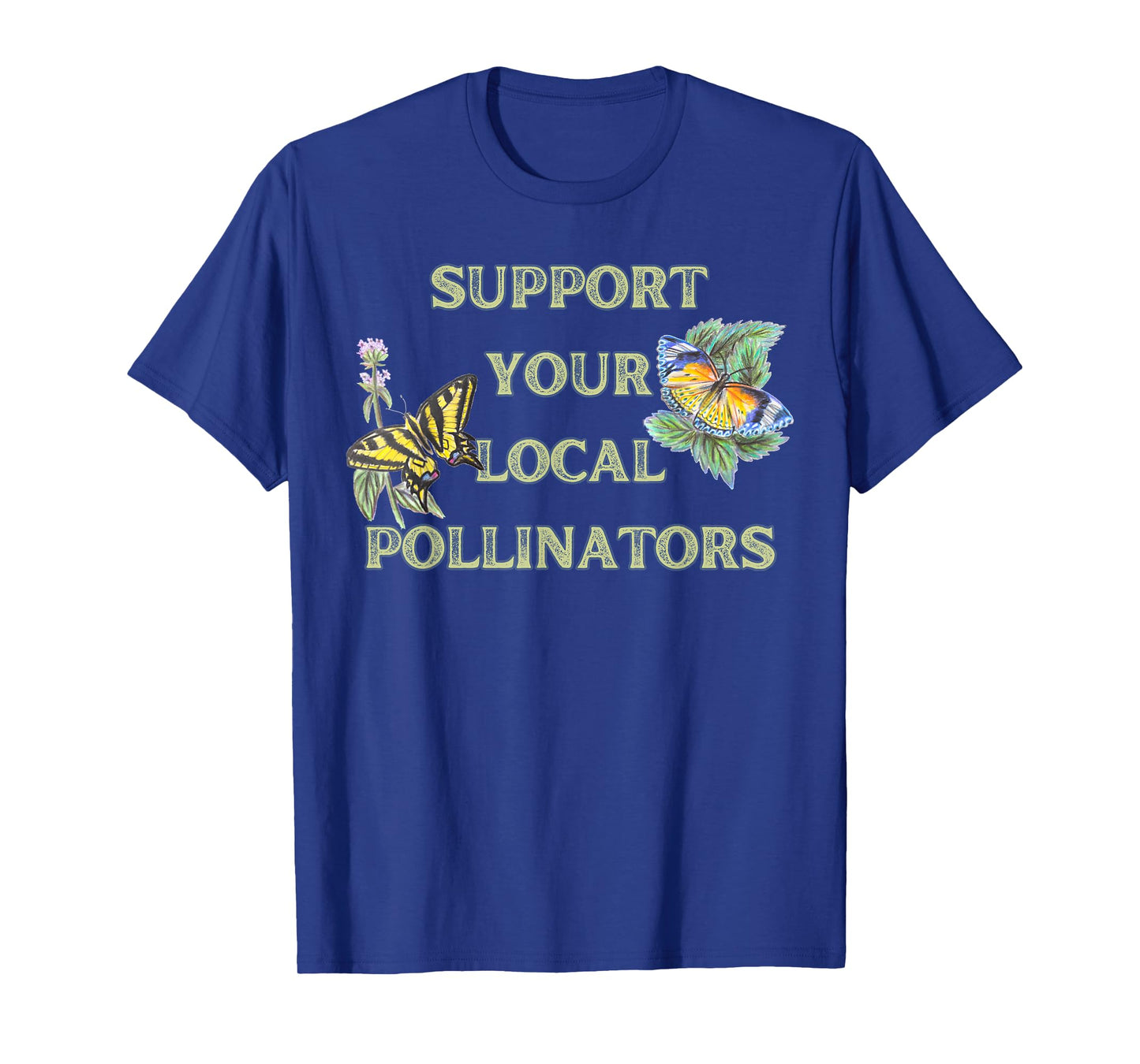 Support Your Local Pollinators T-Shirt
