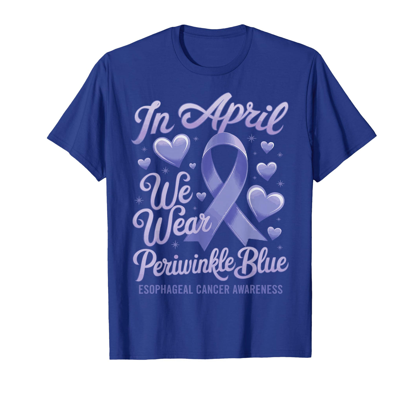 In April We Wear Periwinkle Blue Esophageal Cancer Awareness T-Shirt
