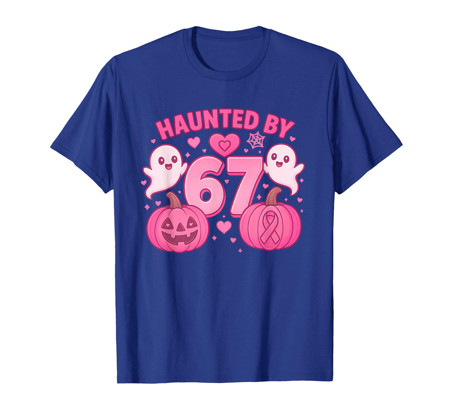 Haunted by 67 Six Seven 6 7 Meme Gen Alpha We Wear Pink T-Shirt