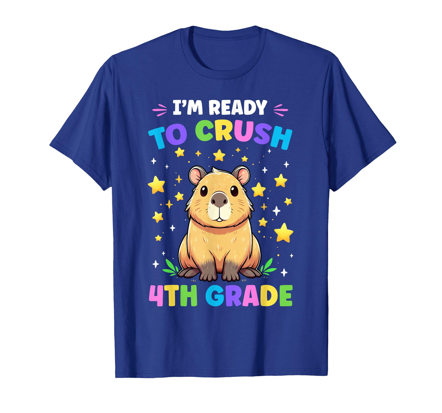 First Day of Preschool I'm Ready To Crush 4th Grade Capybara T-Shirt