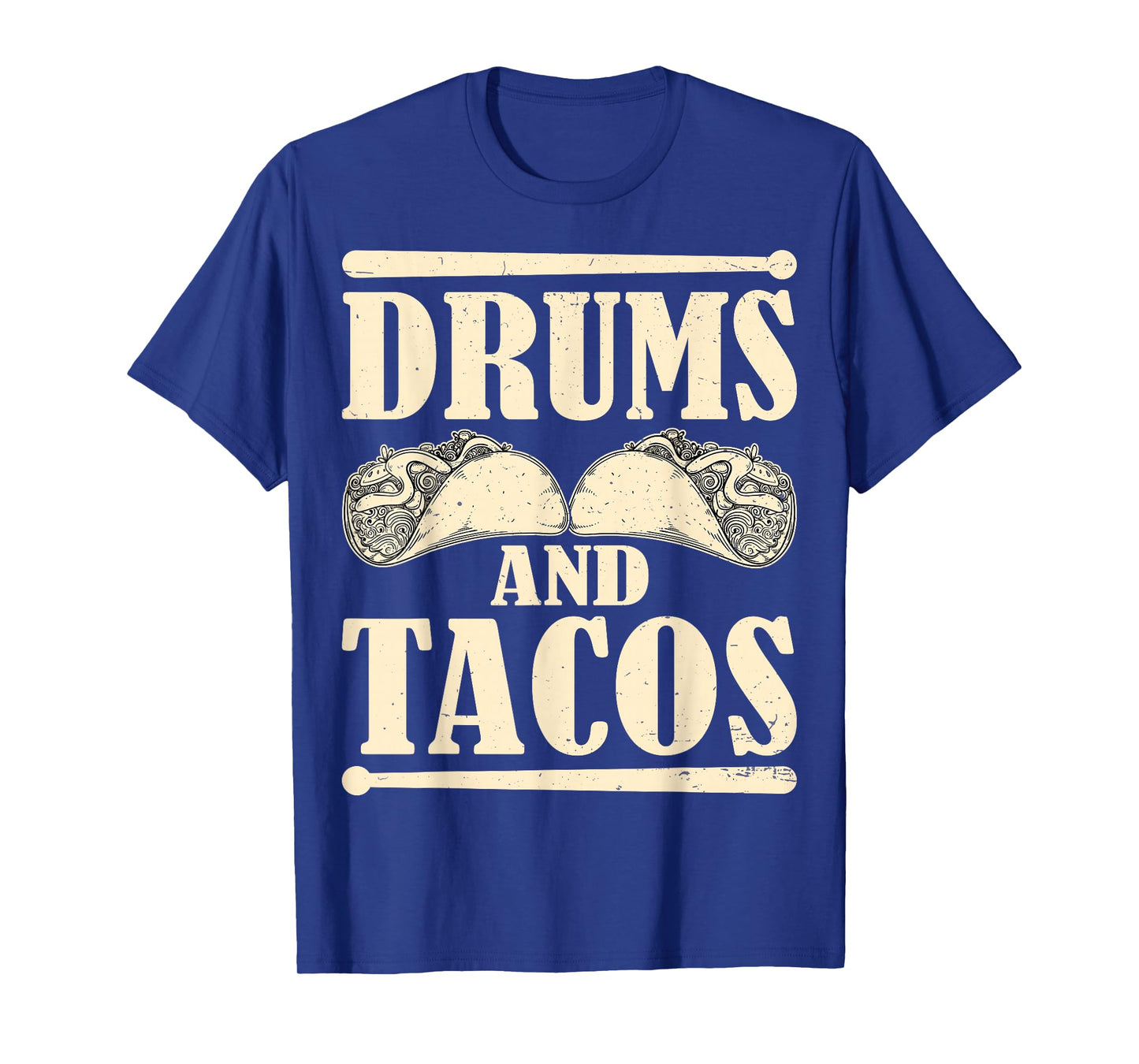 Drums and Tacos T-Shirt