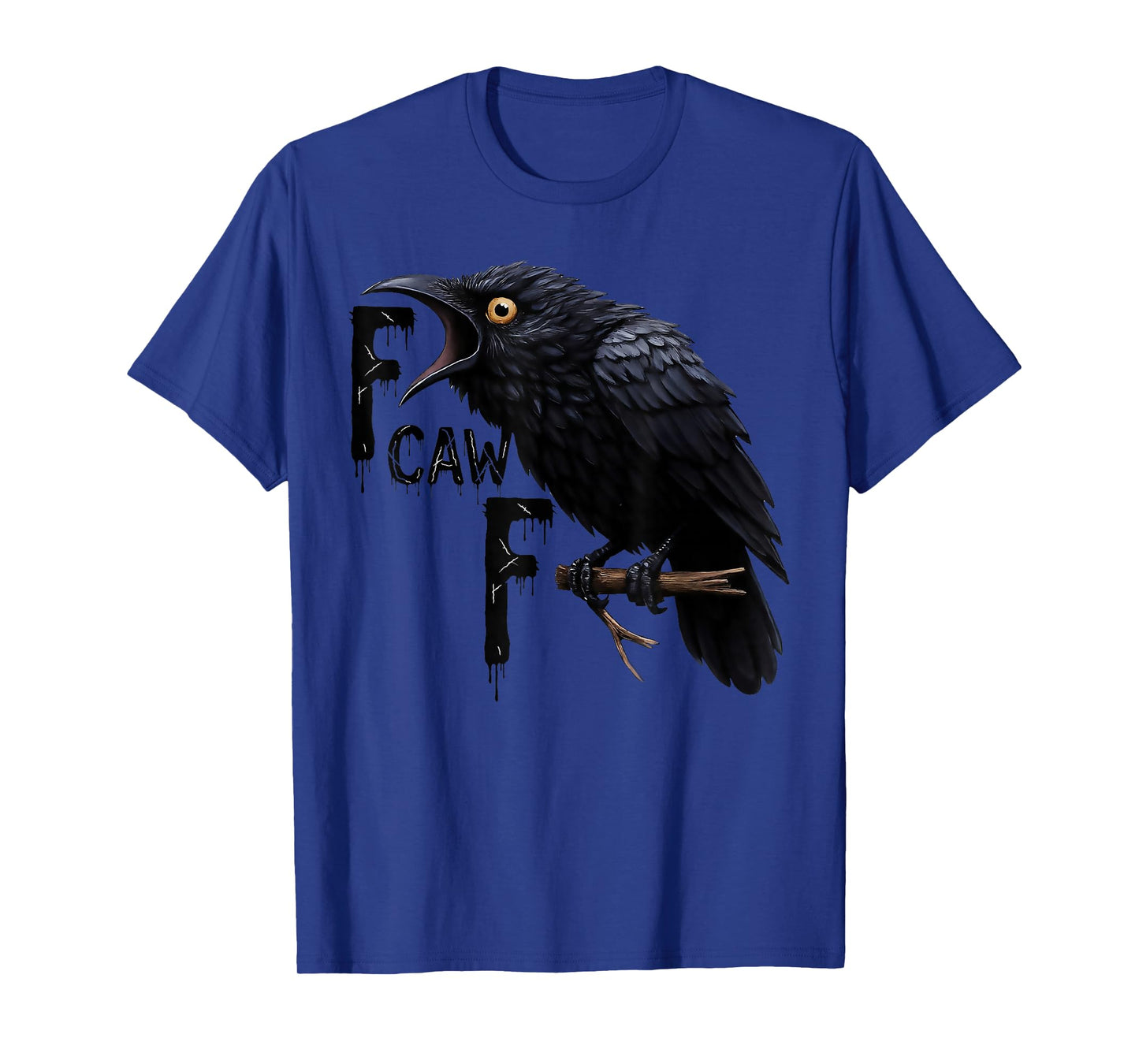 F-Caw-F Black Crow Raven Funny Bird Cawing Grunge Halloween T-Shirt