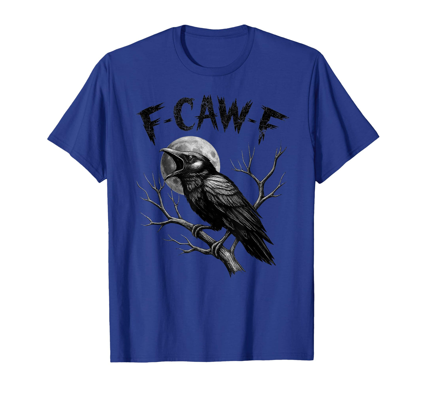 F-Caw-F Black Crow Funny Black Bird Raven Moon Gothic Humor T-Shirt