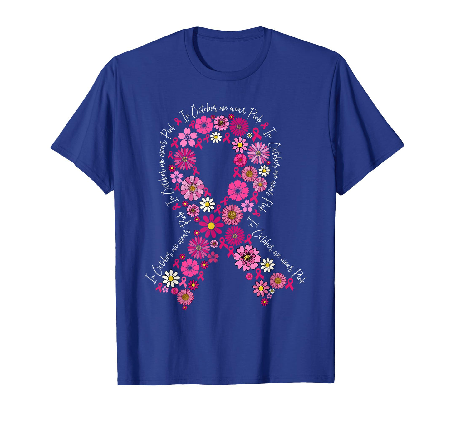 in October We Wear Pink Breast Cancer Awareness Flowers T-Shirt