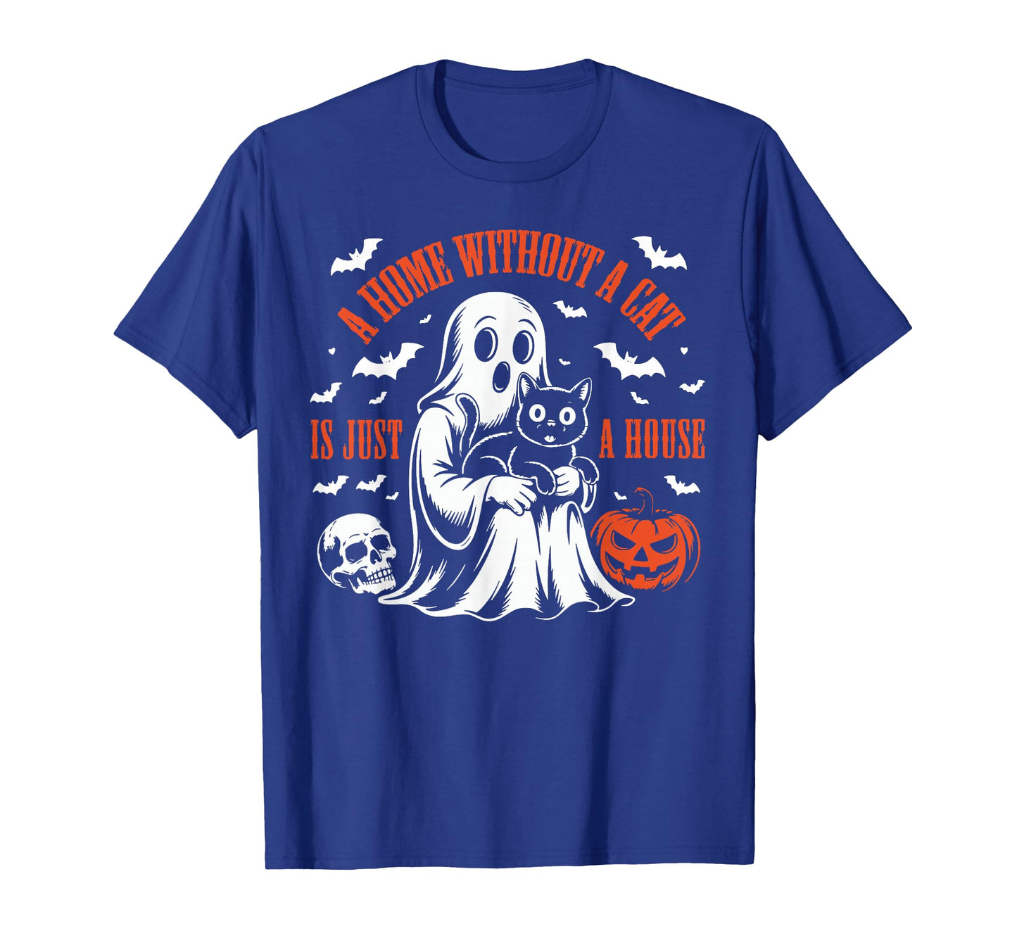 A Home Without a Cat is just A House Boo Ghost Cat Halloween T-Shirt