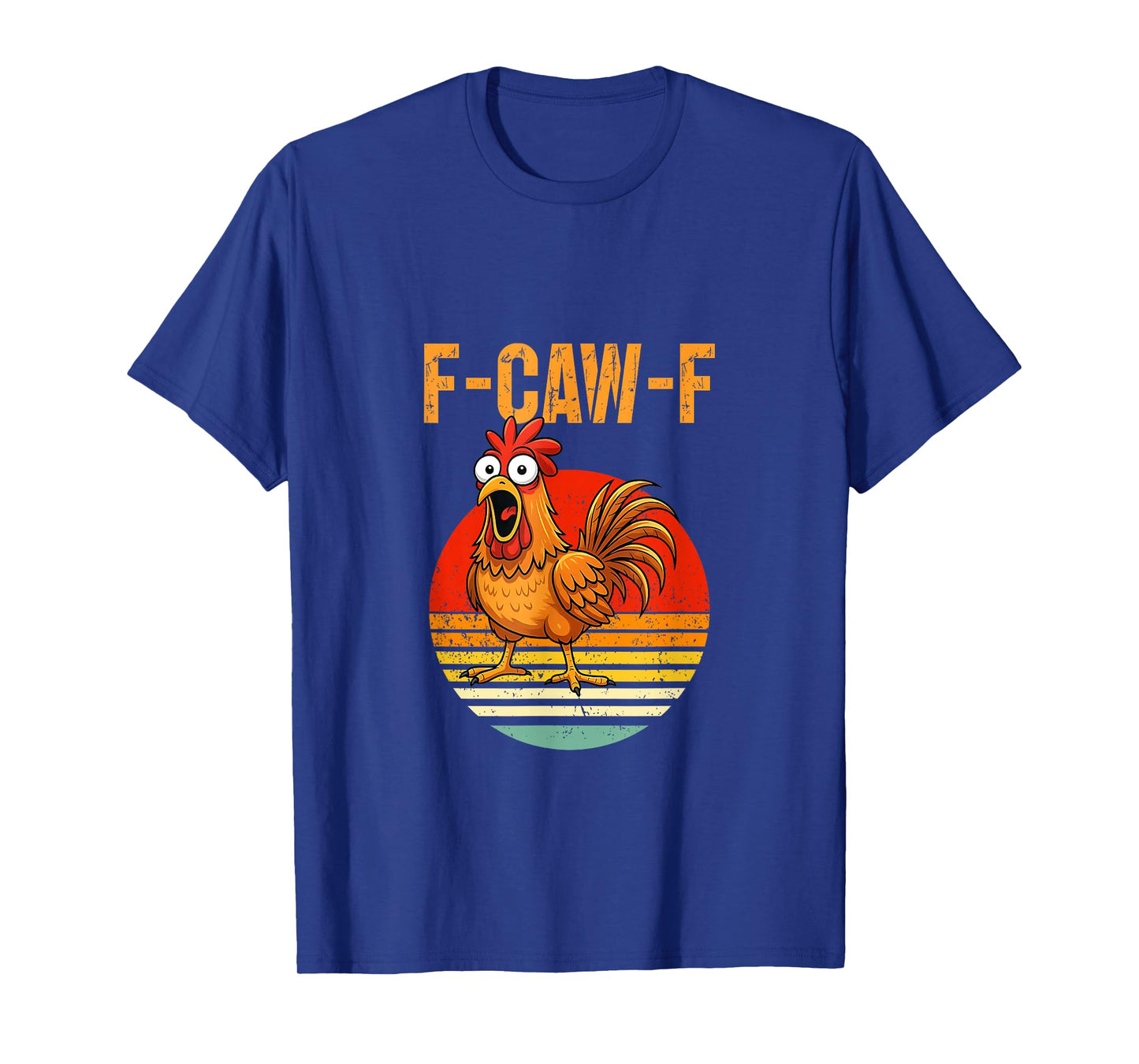 F-Caw-F Chicken Vintage Sunset T-Shirt