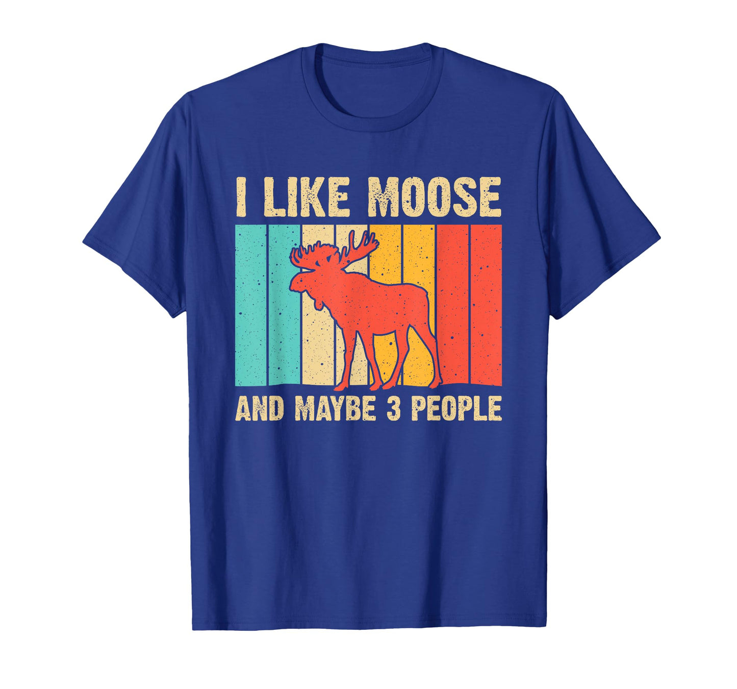 Funny Moose Design For Deer Elk Lover Men Women Boys Girls T-Shirt