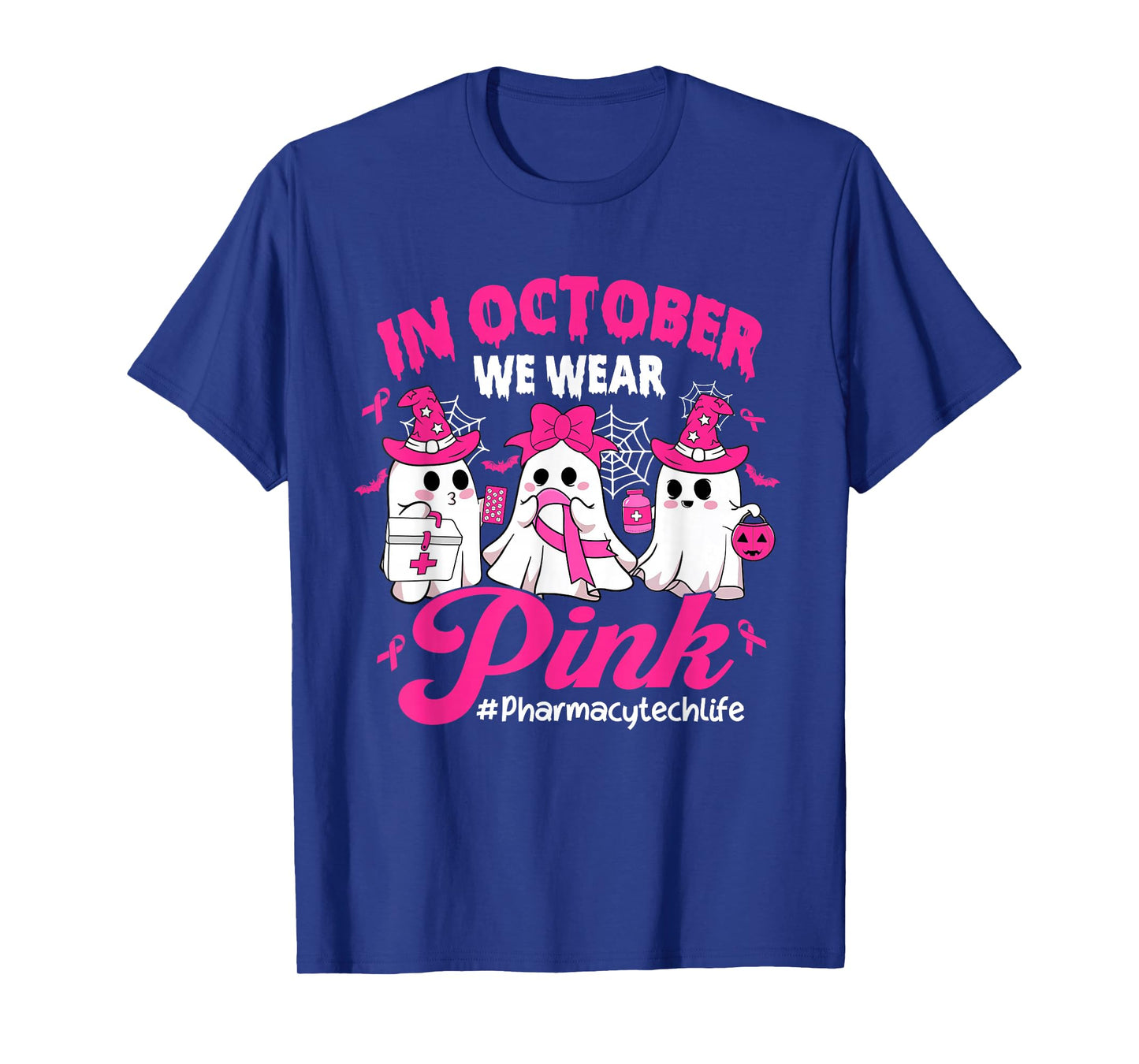 in October We Wear Pink Pharmacy Tech Life Breast Cancer T-Shirt