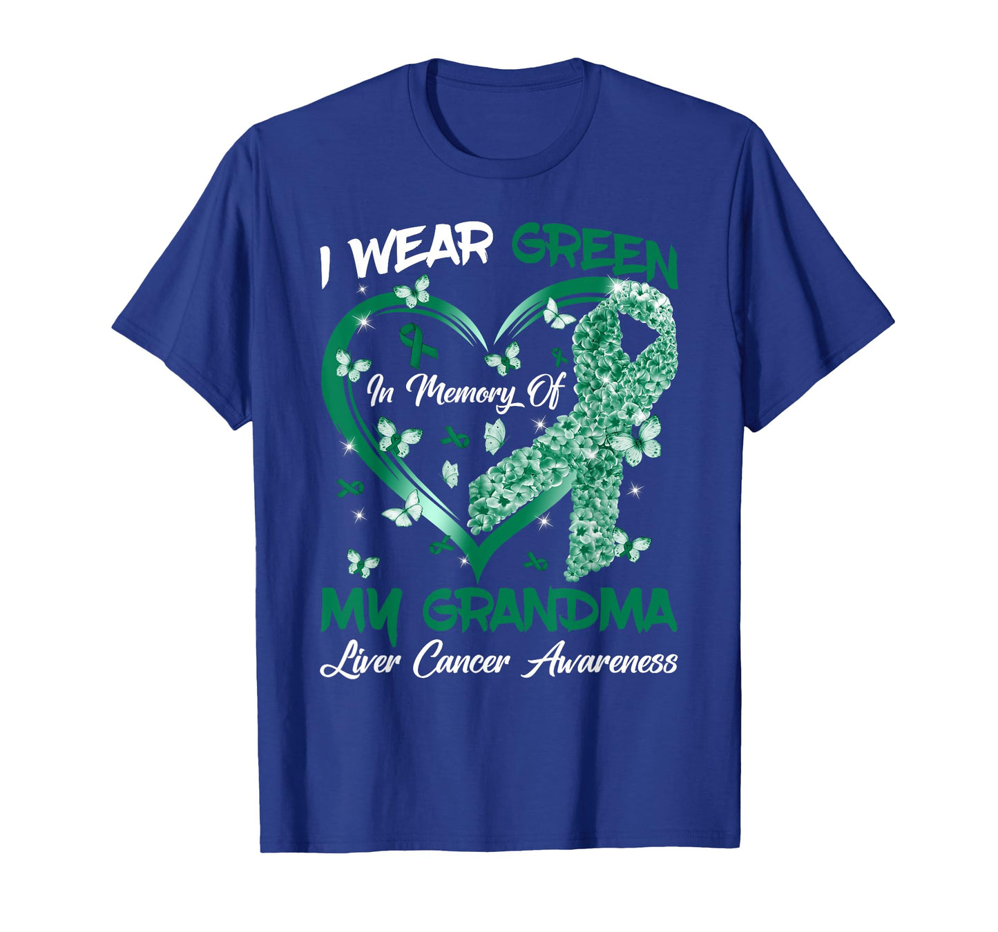 I Wear Green In Memory Of My Grandma Liver Cancer Awareness T-Shirt