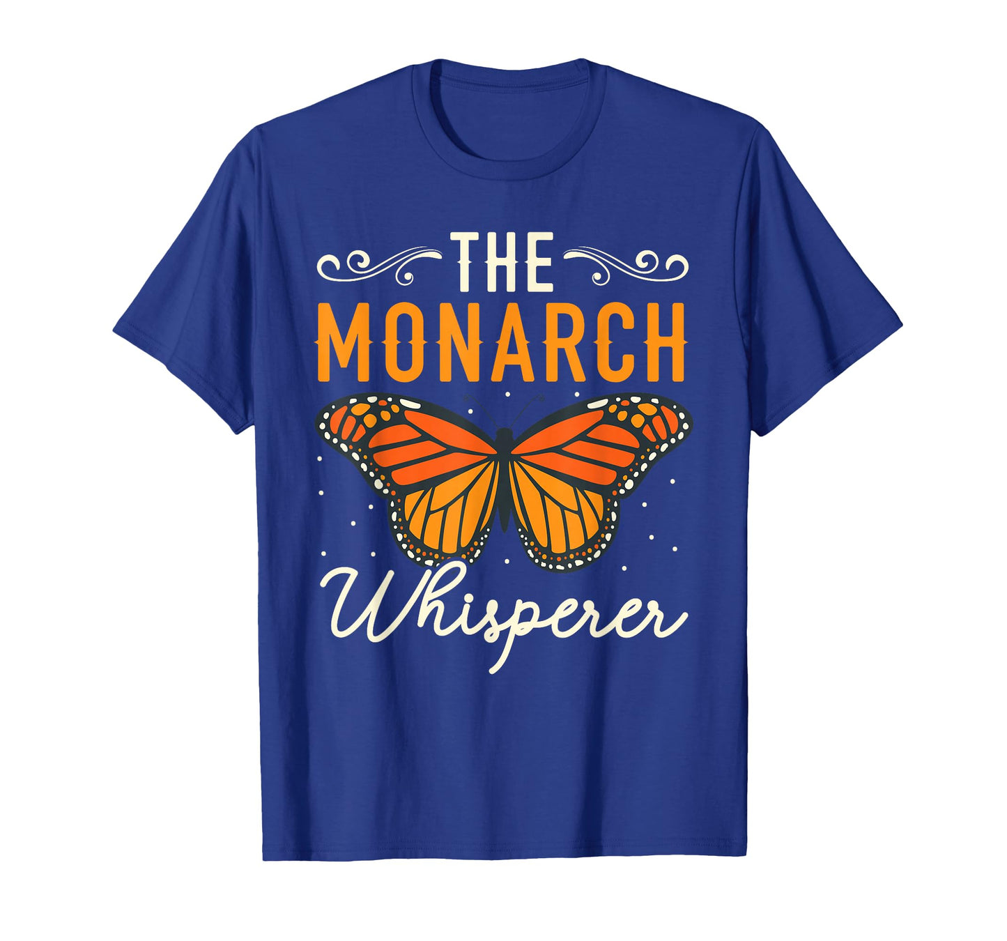 The Monarch Whisperer Butterfly Insect Entomology Bug Hunter T-Shirt