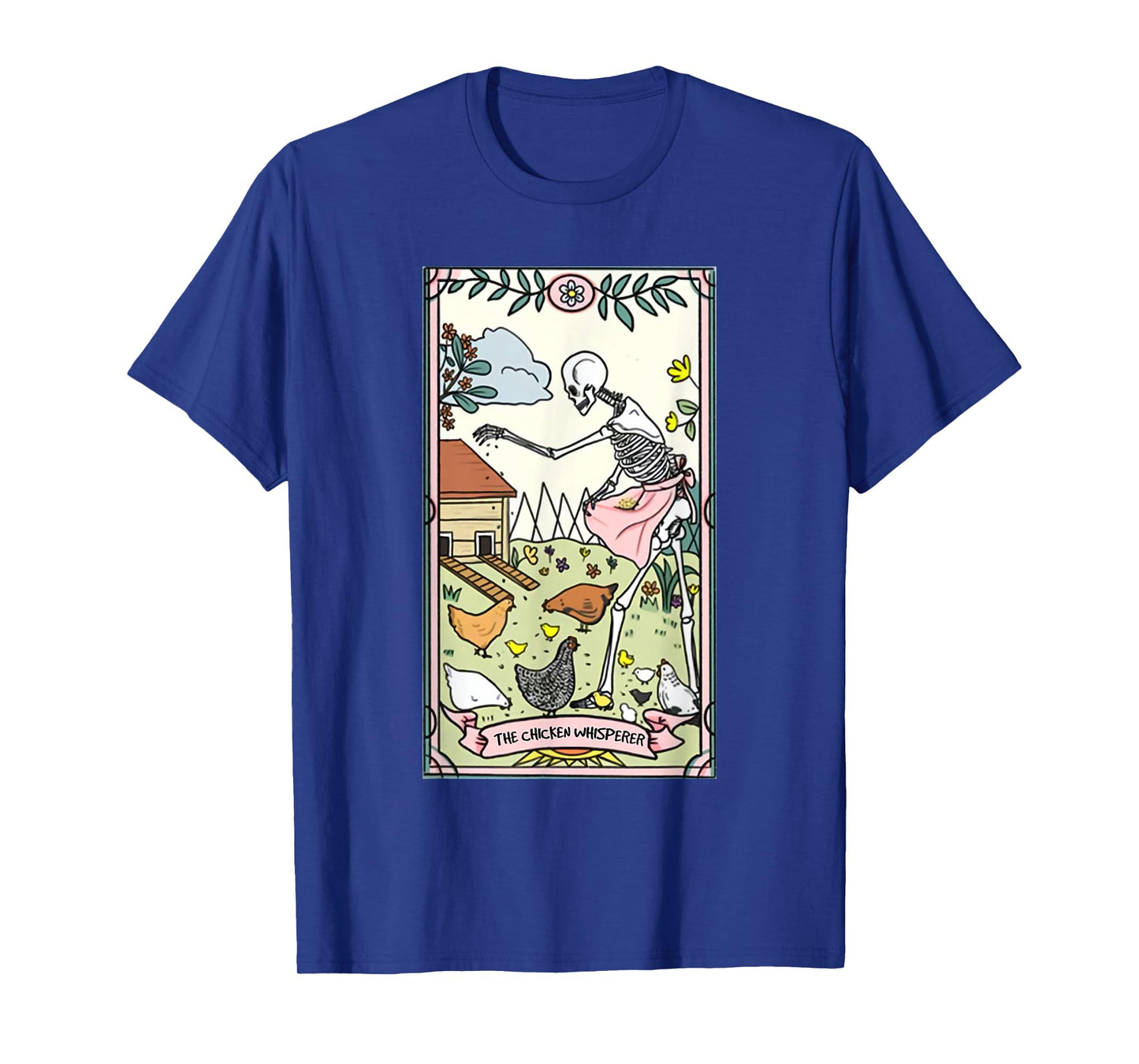The Chicken Whisperer Tarot Card Crazy Chicken Lady Farmer T-Shirt