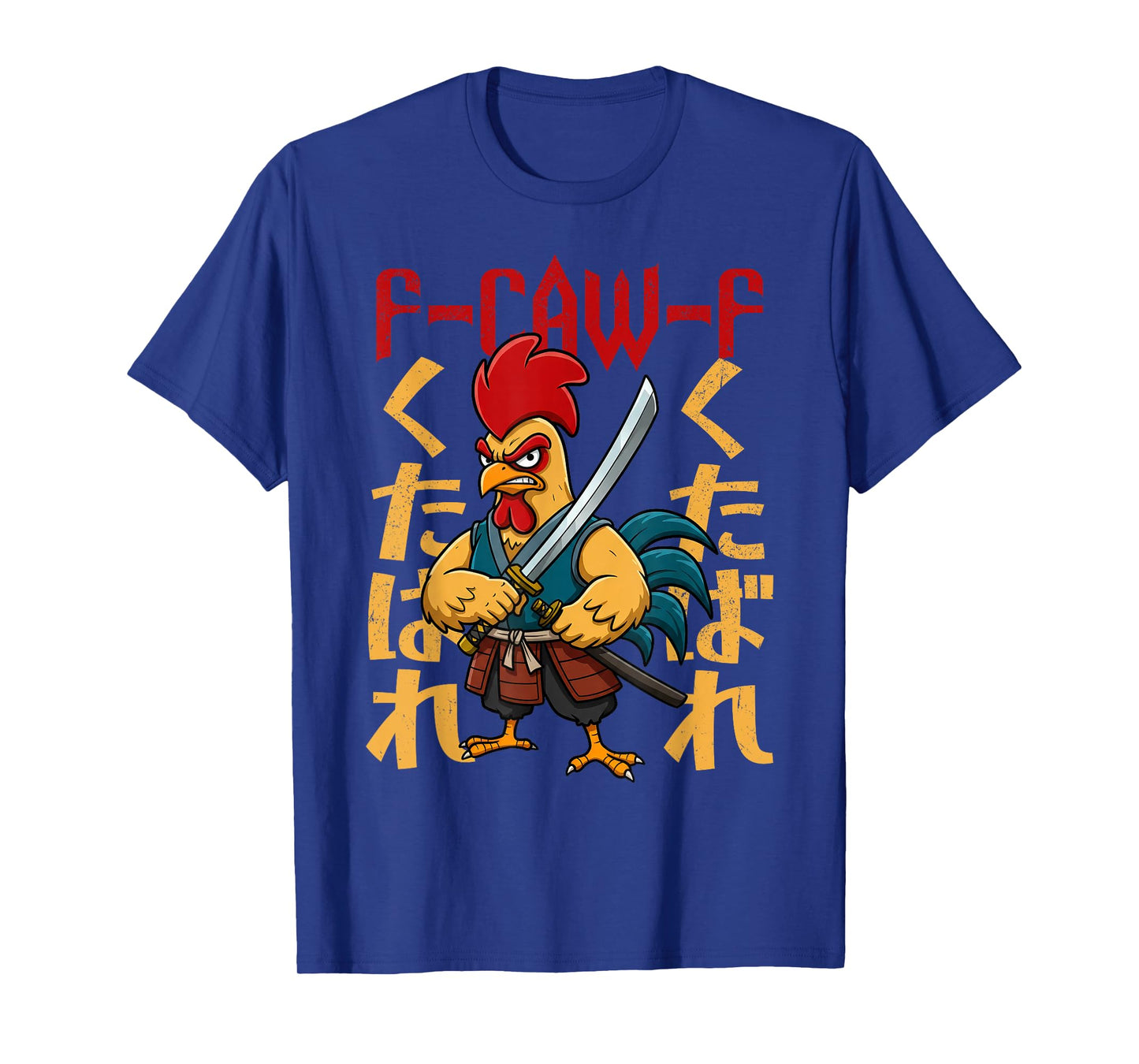 Samurai Rooster F-caw-F Quote Meme T-Shirt