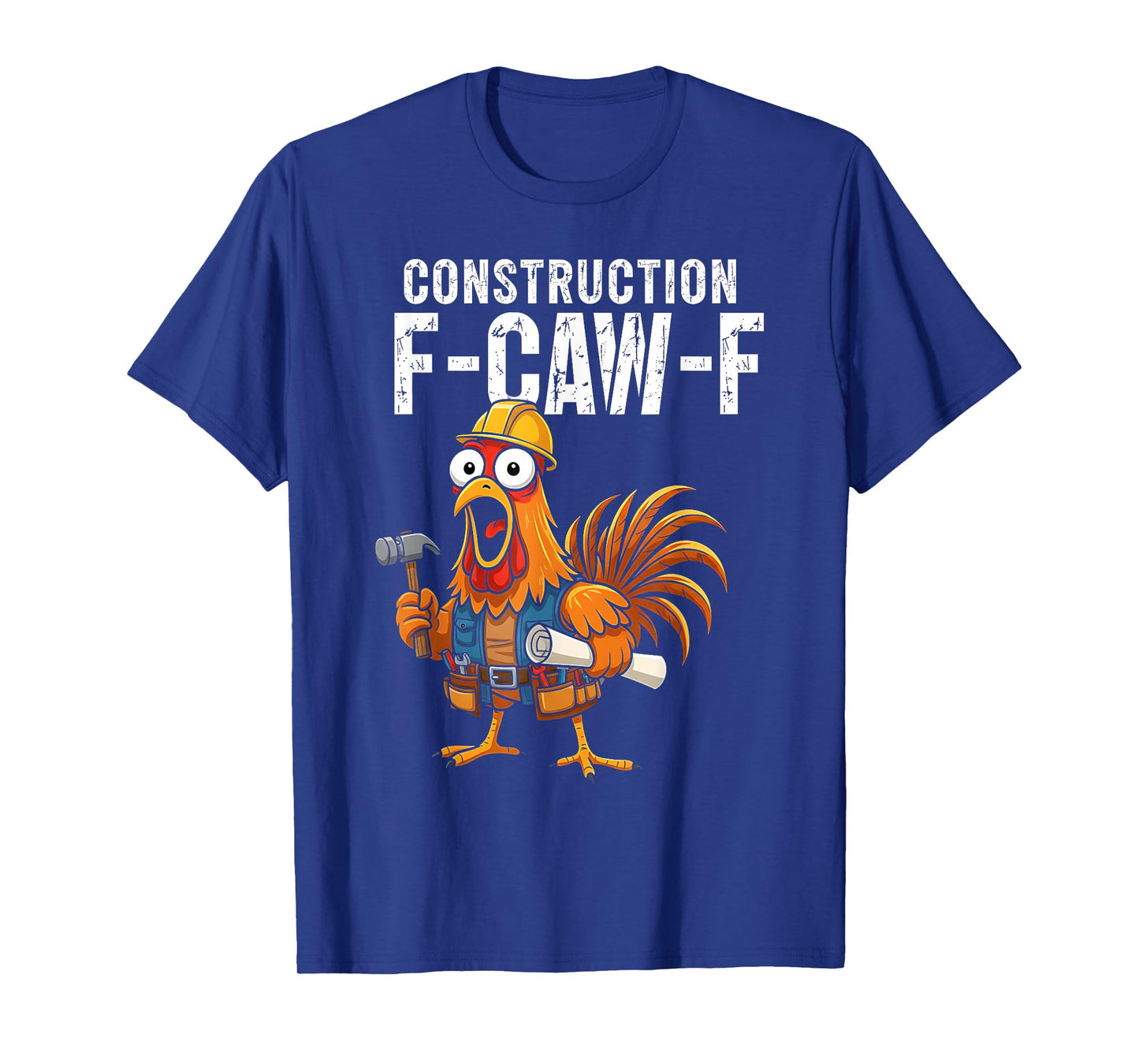 Retro Construction F-CAW-F Turkey Thanksgiving Chicken Humor T-Shirt