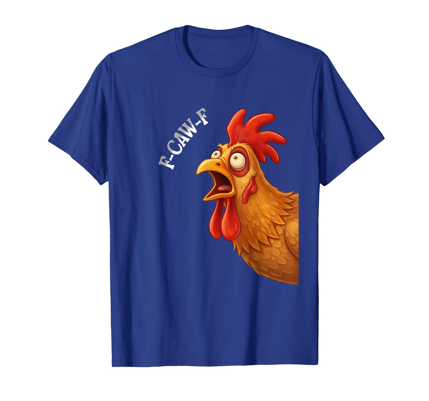 F-Caw-F Funny for Men Women Thanksgiving-Christmas T-Shirt