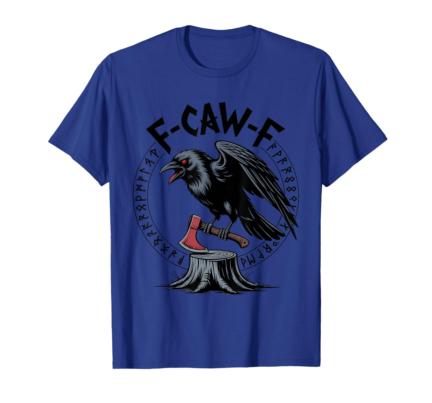 F-CAW-F Viking Raven Norse Crow Nordic Halloween T-Shirt