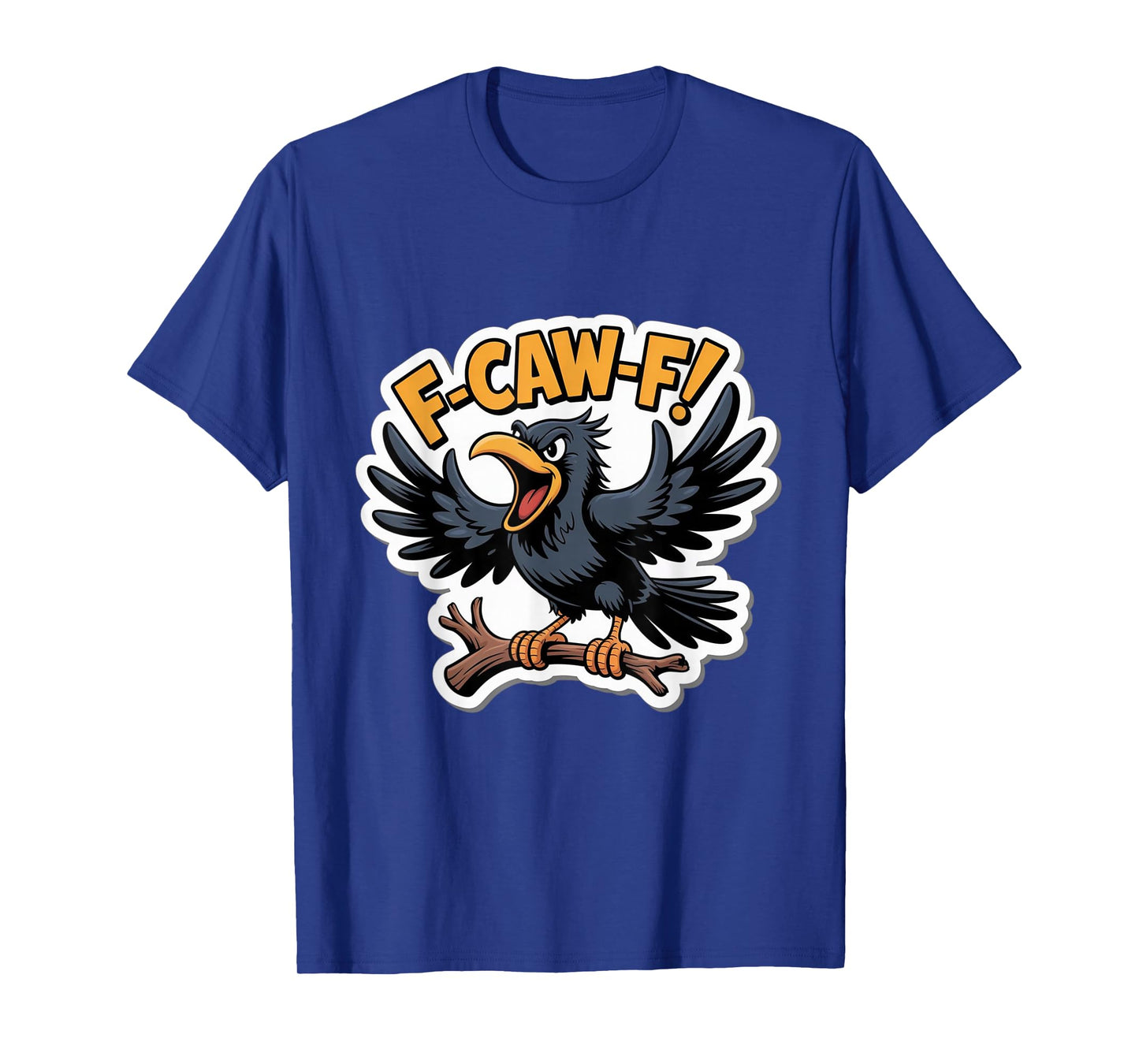 F-Caw-F Crow Funny Graphic Tee for Halloween and Fall T-Shirt