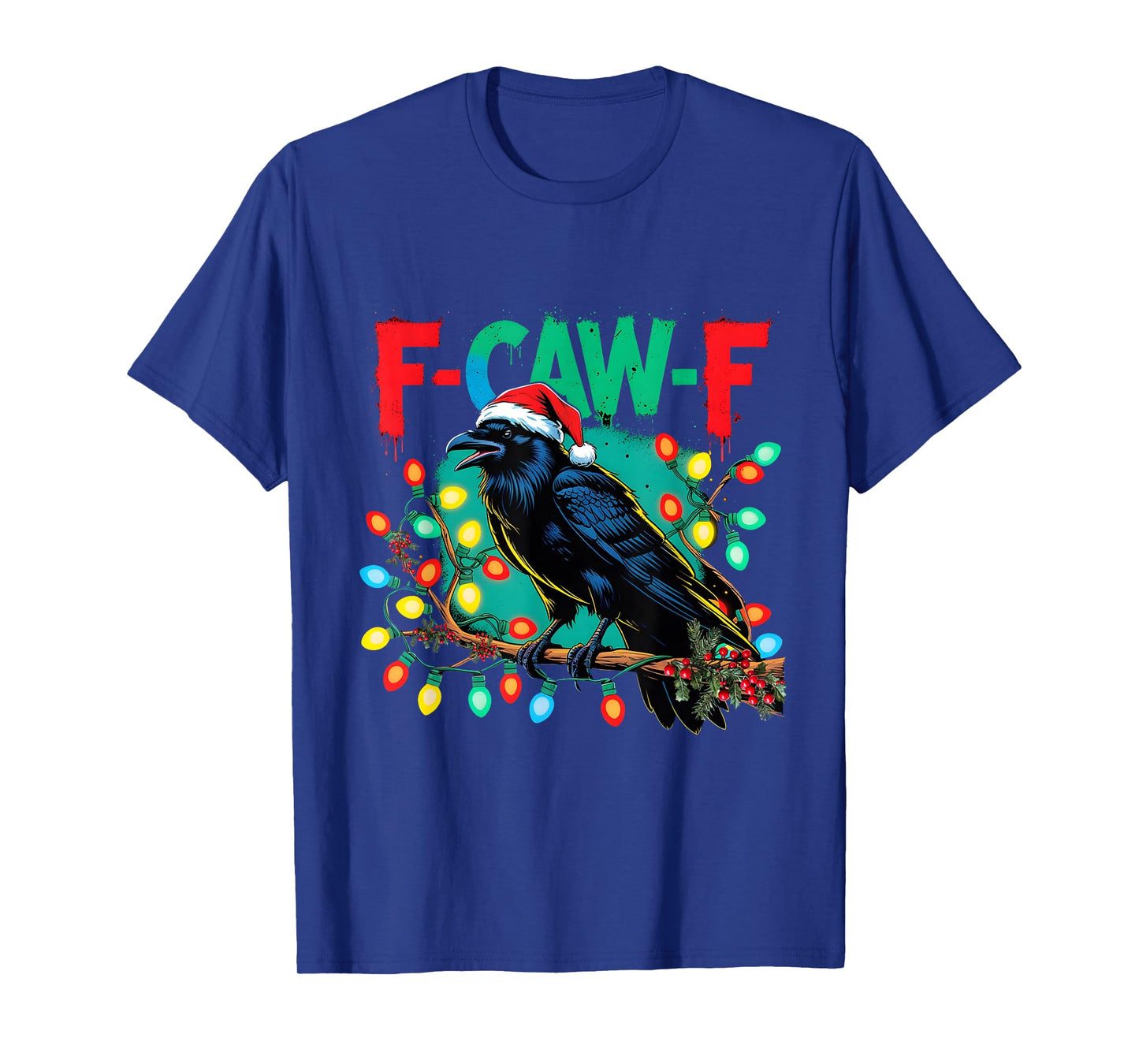 F-Caw-F Raven Funny Christmas Lights Holiday Cool Meme T-Shirt