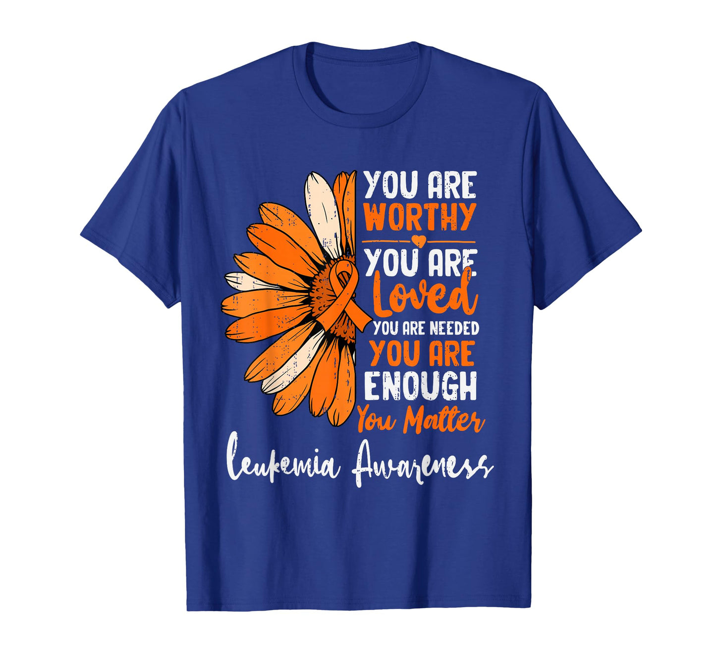 Motivational Leukemia Awareness Sunflower Ribbon Orange T-Shirt