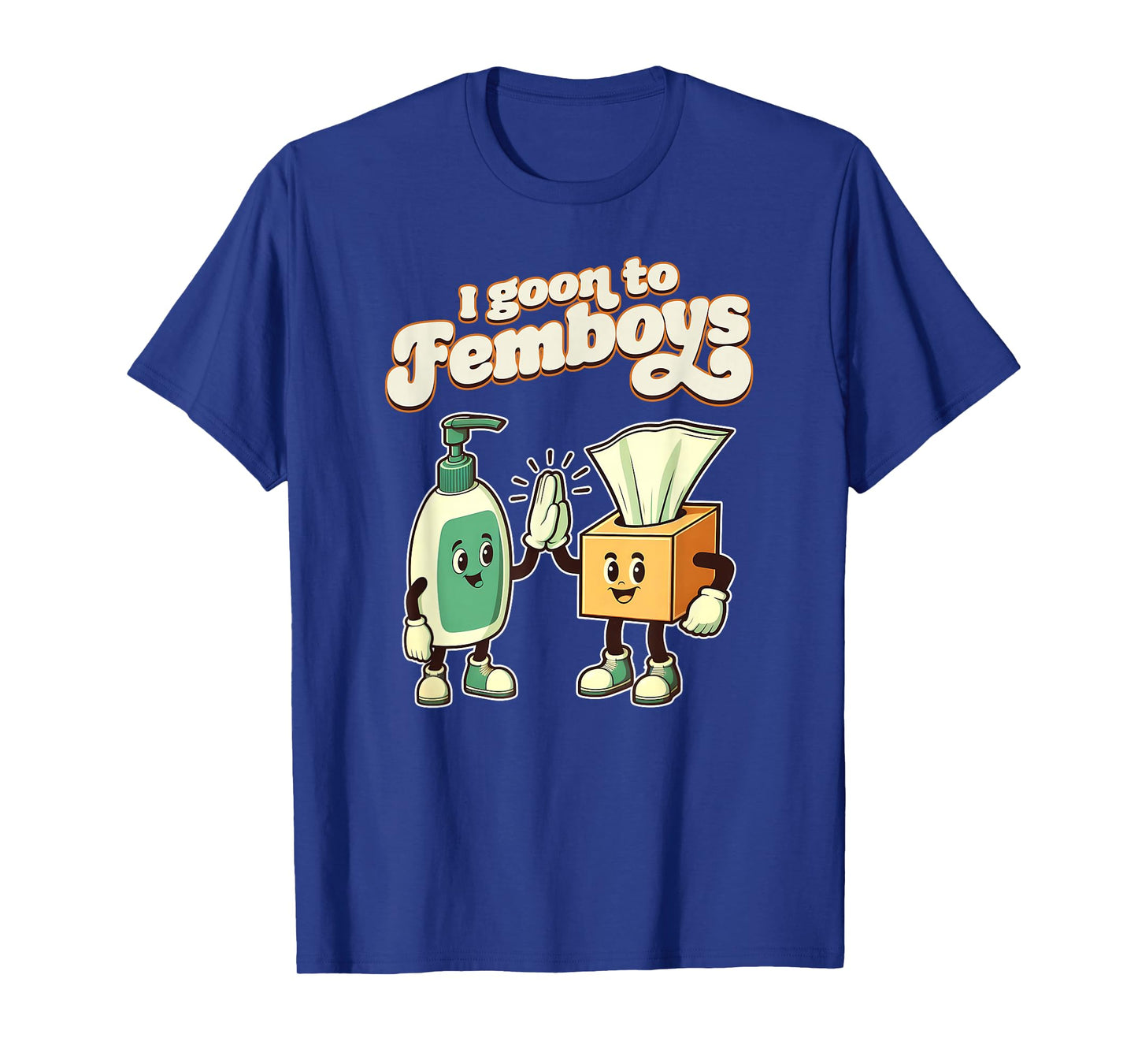 I Goon to FEMBOYS Certified Gooner Brainrot Meme Edging T-Shirt