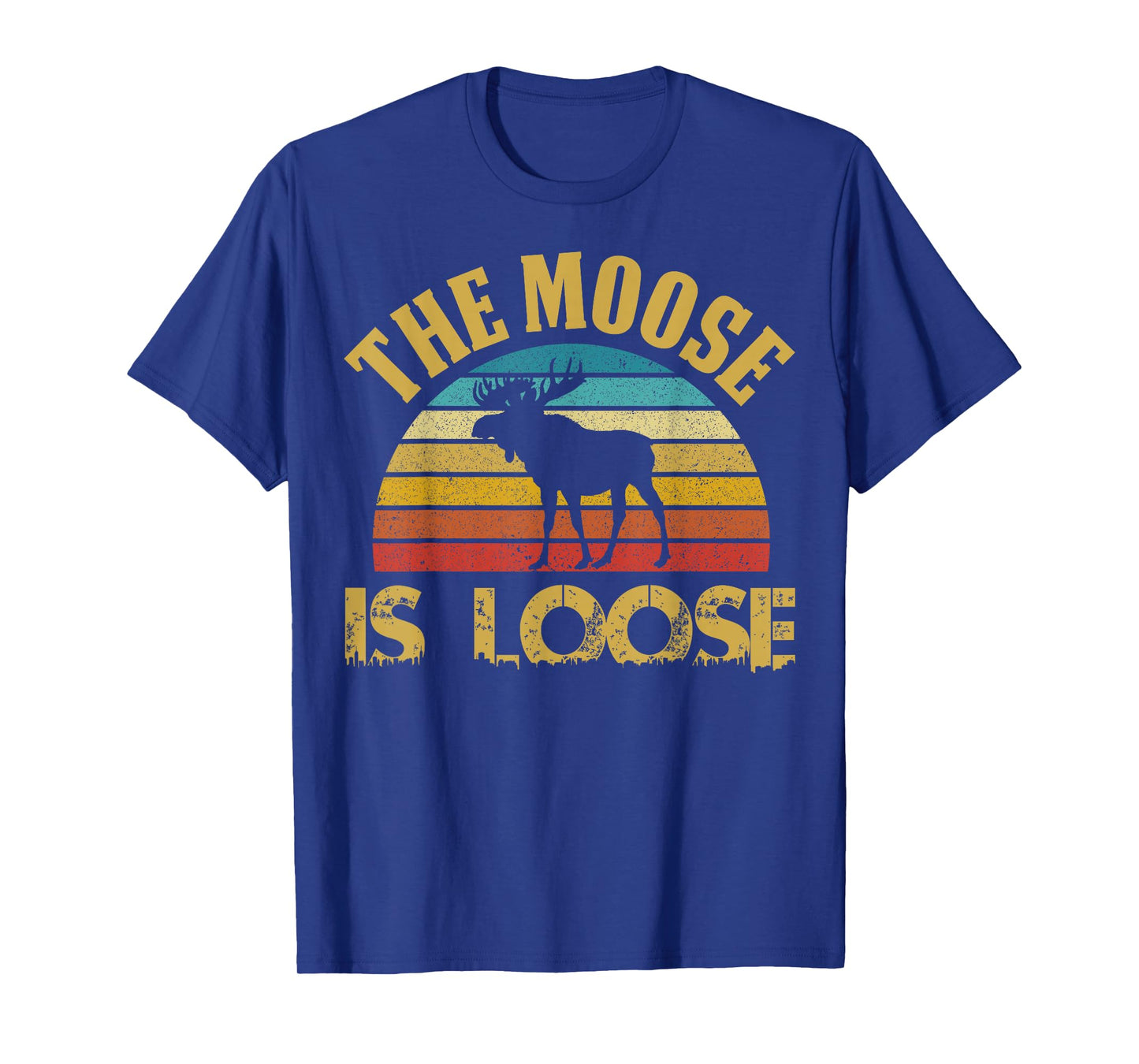 Retro Vintage Moose Is Loose Funny Moose Lover Novelty T-Shirt