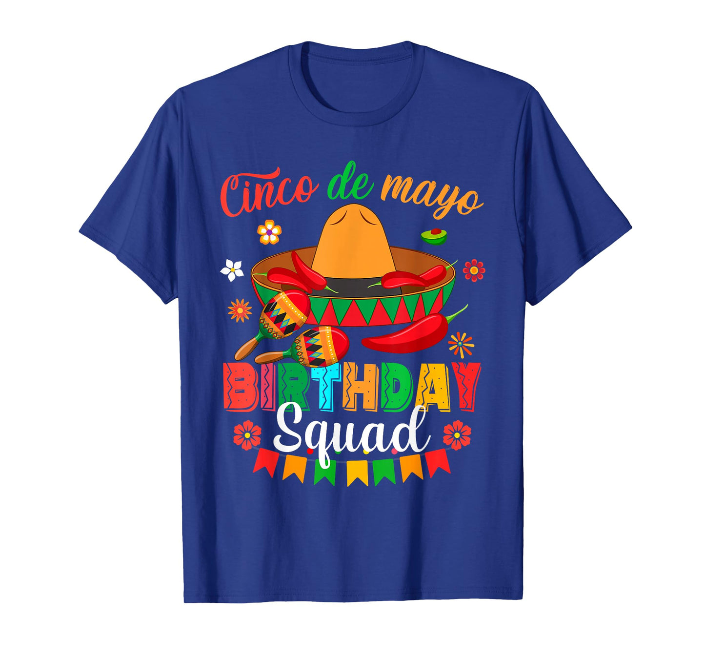 Happy Cinco De Mayo Birthday Squad Mexican Matching Family T-Shirt