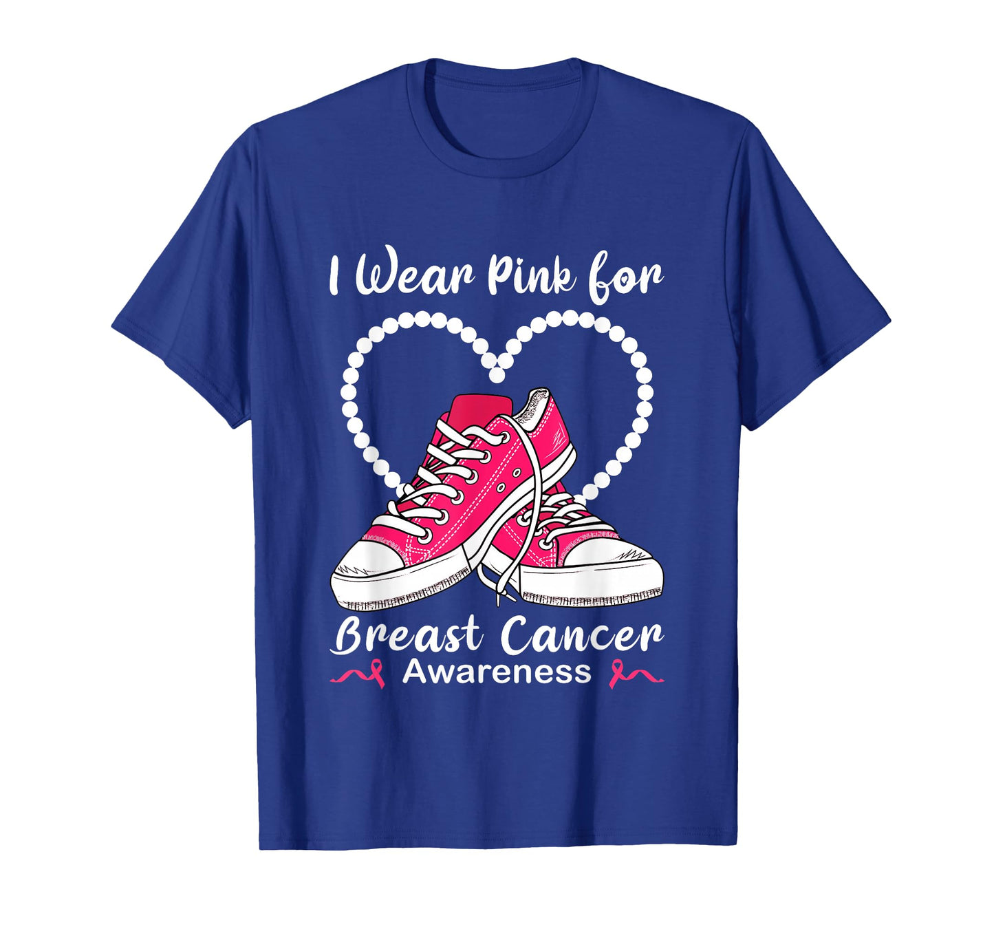Sneaker & Pearls I Wear Pink For Breast Cancer Awareness T-Shirt