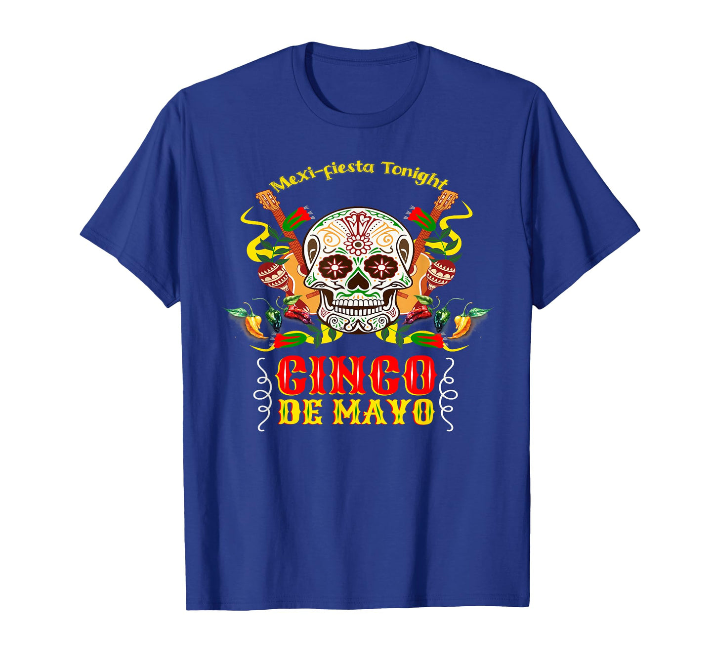 Cinco de Mayo Funny Sugar Skull Holiday Party Humor T-Shirt