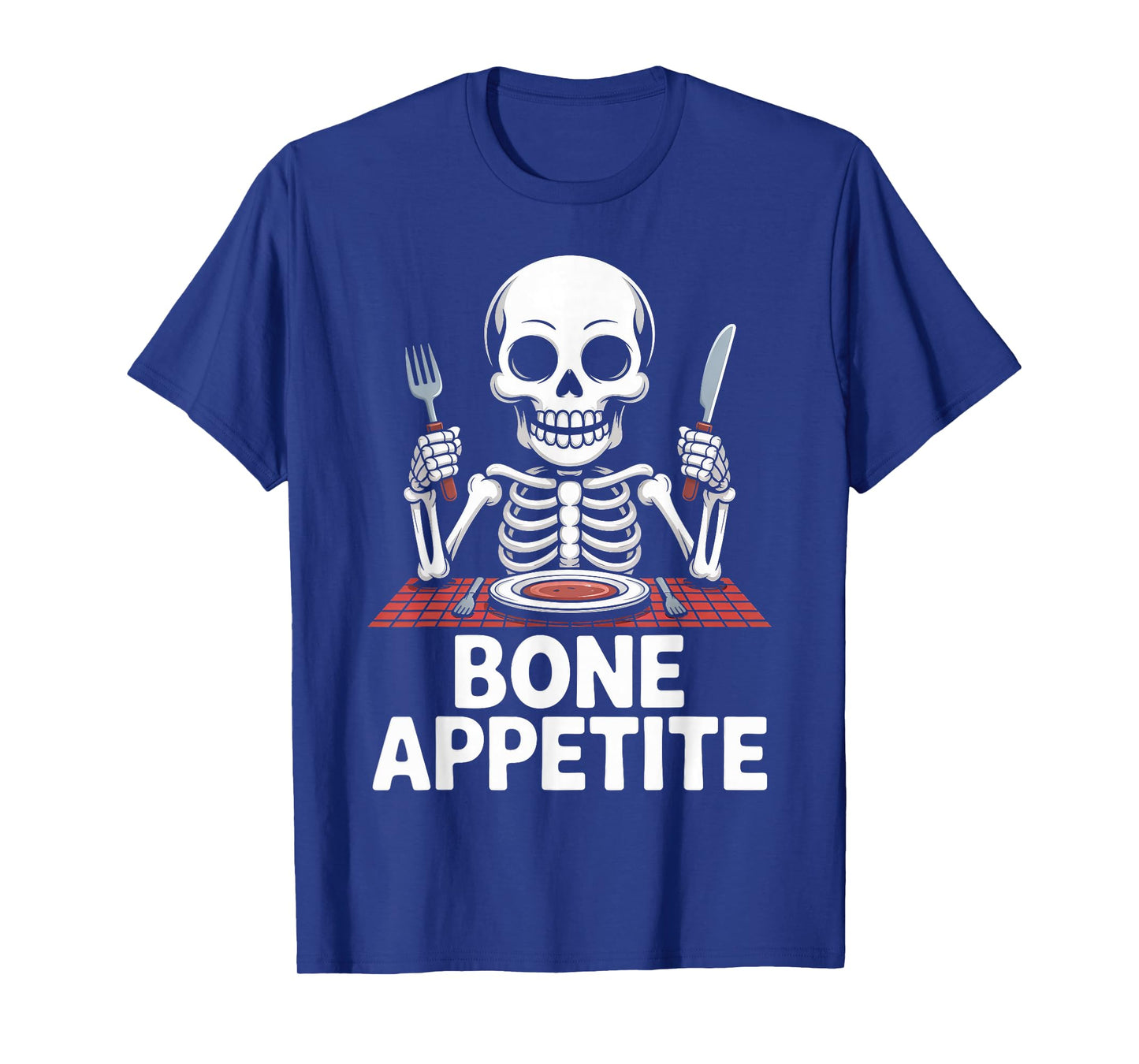Bone Appetite Funny Skeleton Table Dinner T-Shirt