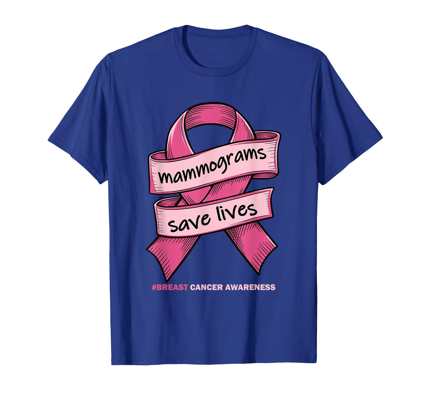 Mammogram Screenings Save Lives Pink Breast Cancer Awareness T-Shirt