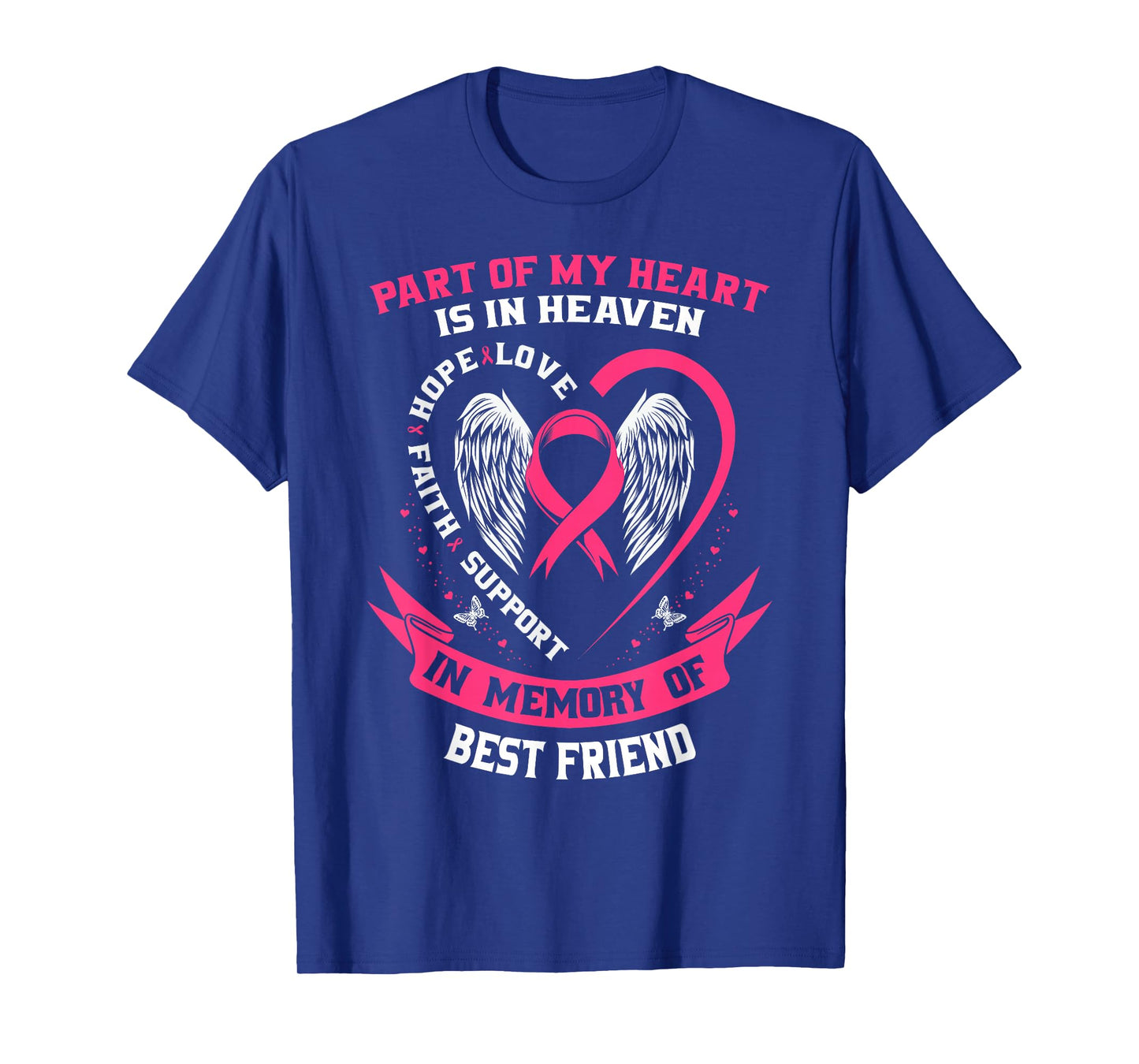 Part of my Heart is in Heaven Best Friend Breast Cancer Gift T-Shirt