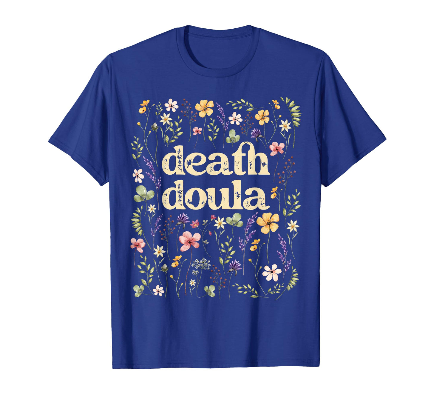 Death Doula End Of Life Doula Hospice Nurse T-Shirt
