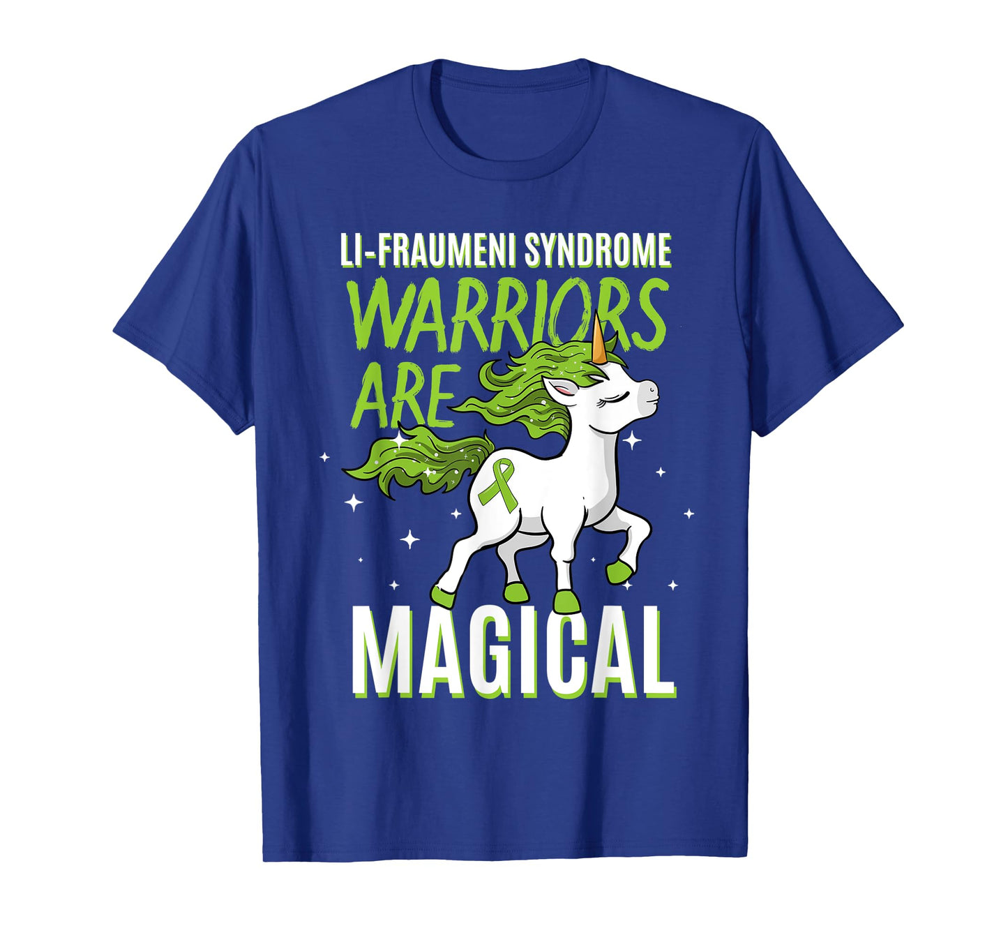 LiโFraumeni Syndrome Warrior Awareness Ribbon Unicorn Lover T-Shirt