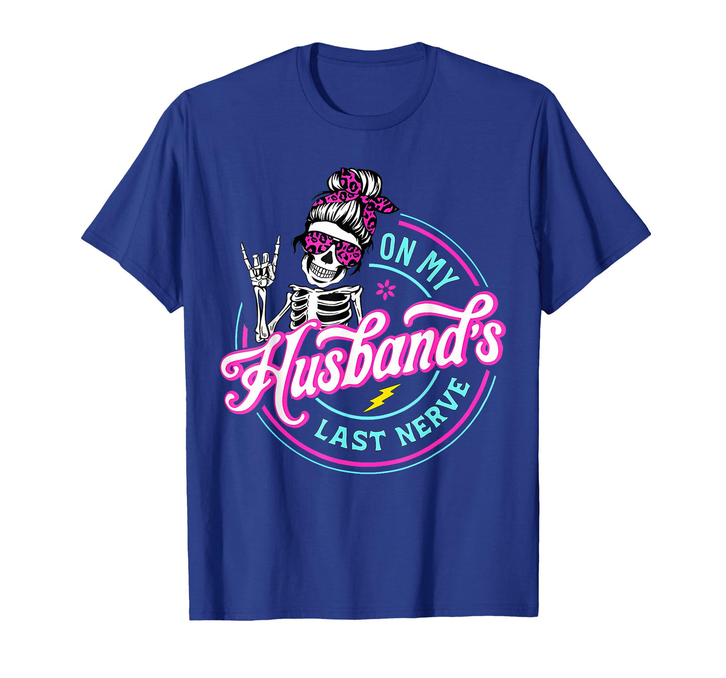 On My Husbands Last Nerve Shirt Mother's Day Shirt for Wife T-Shirt