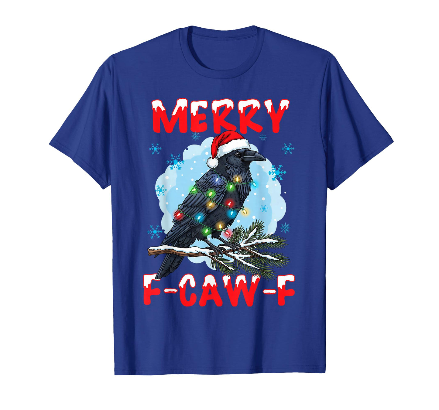 Merry F-Caw-F Christmas Black Bird Meme F Caw F Crow T-Shirt