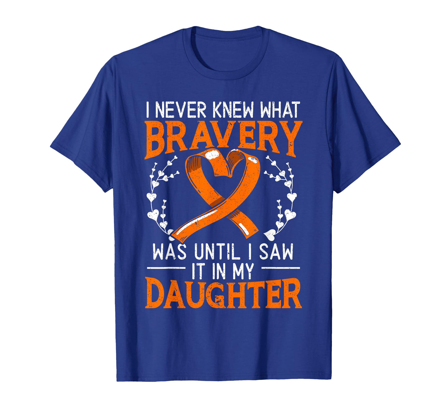 I Never Knew What Bravery Was Leukemia Awareness Supporter T-Shirt