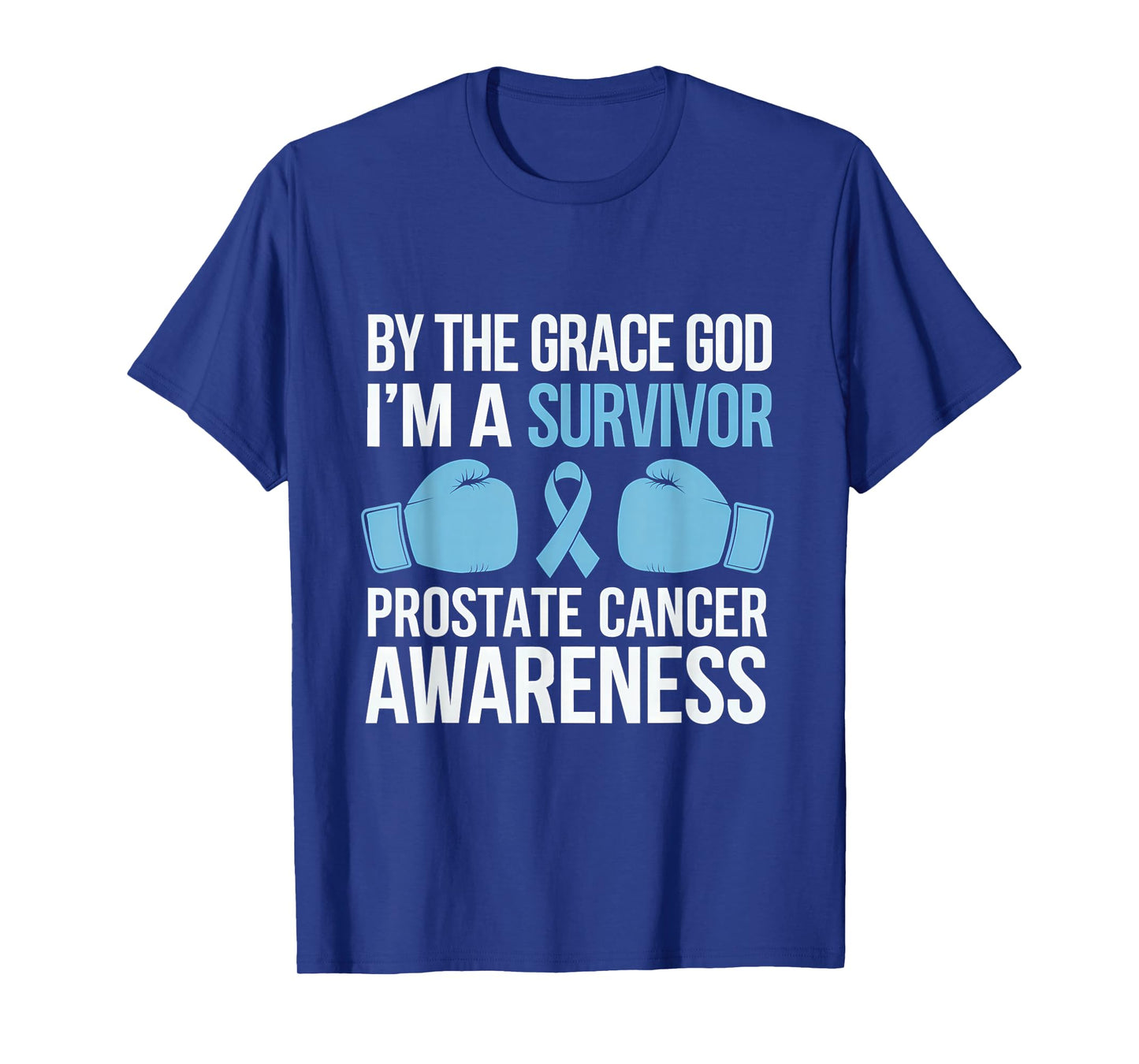 Prostate Awareness I'm A Survivor Prostate Cancer Survivor T-Shirt