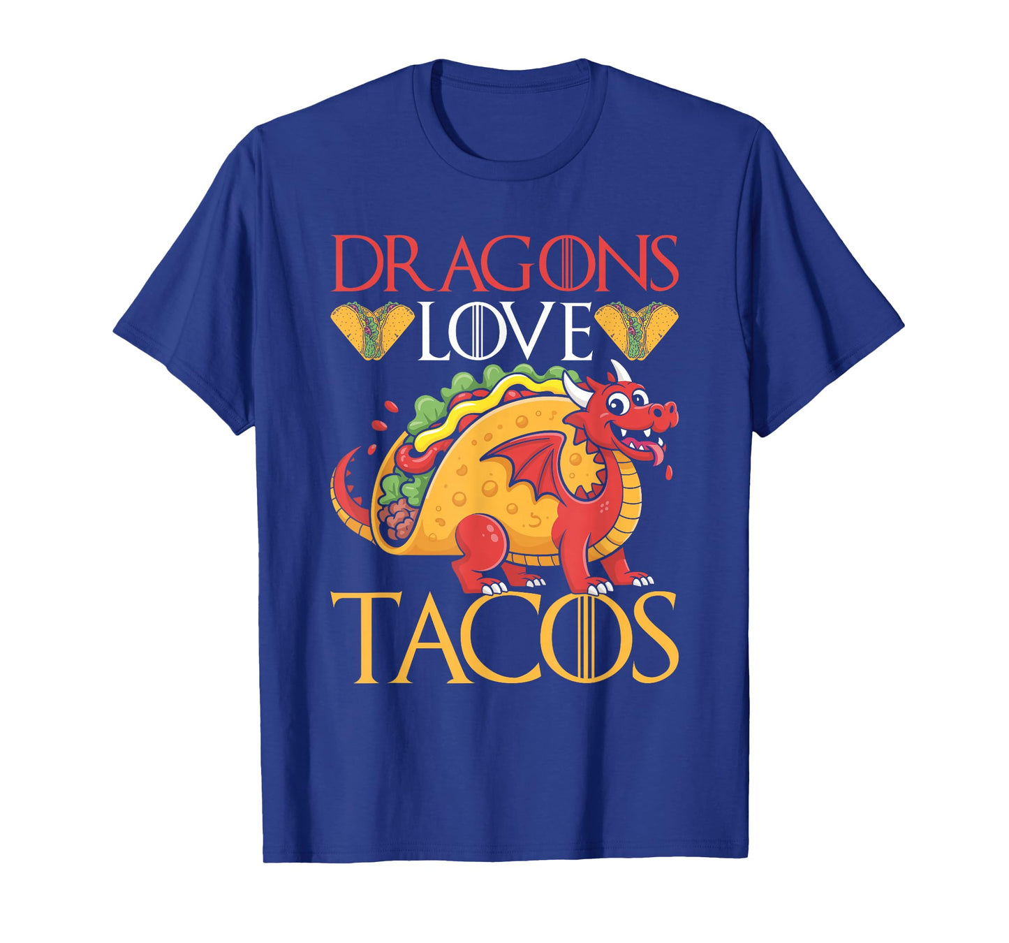 Dragons Love Tacos Fantasy Creature T-Shirt