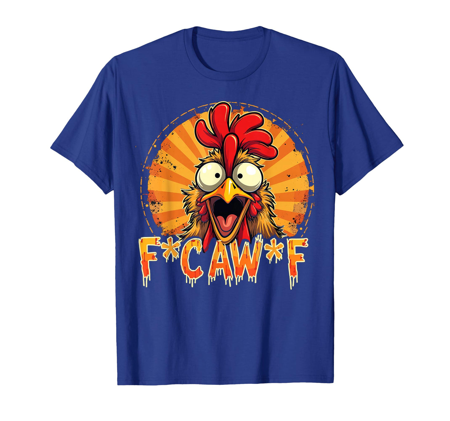 Funny F-Caw-F Chicken FCAWF Chicken T-Shirt