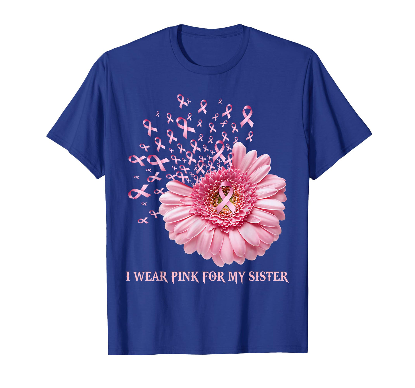 Sunflower Ribbon I Wear Pink For My Sister Breast Cancer T-Shirt